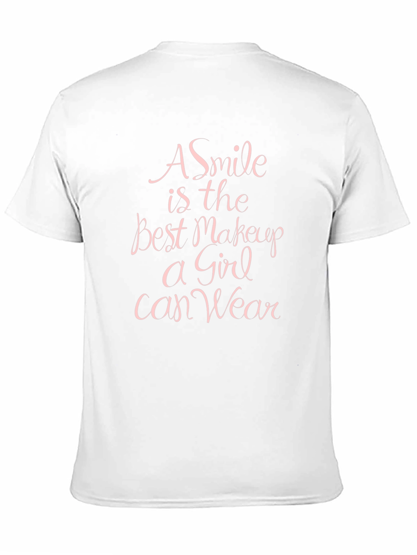 A Smile Is The Best Makeup T-Shirt