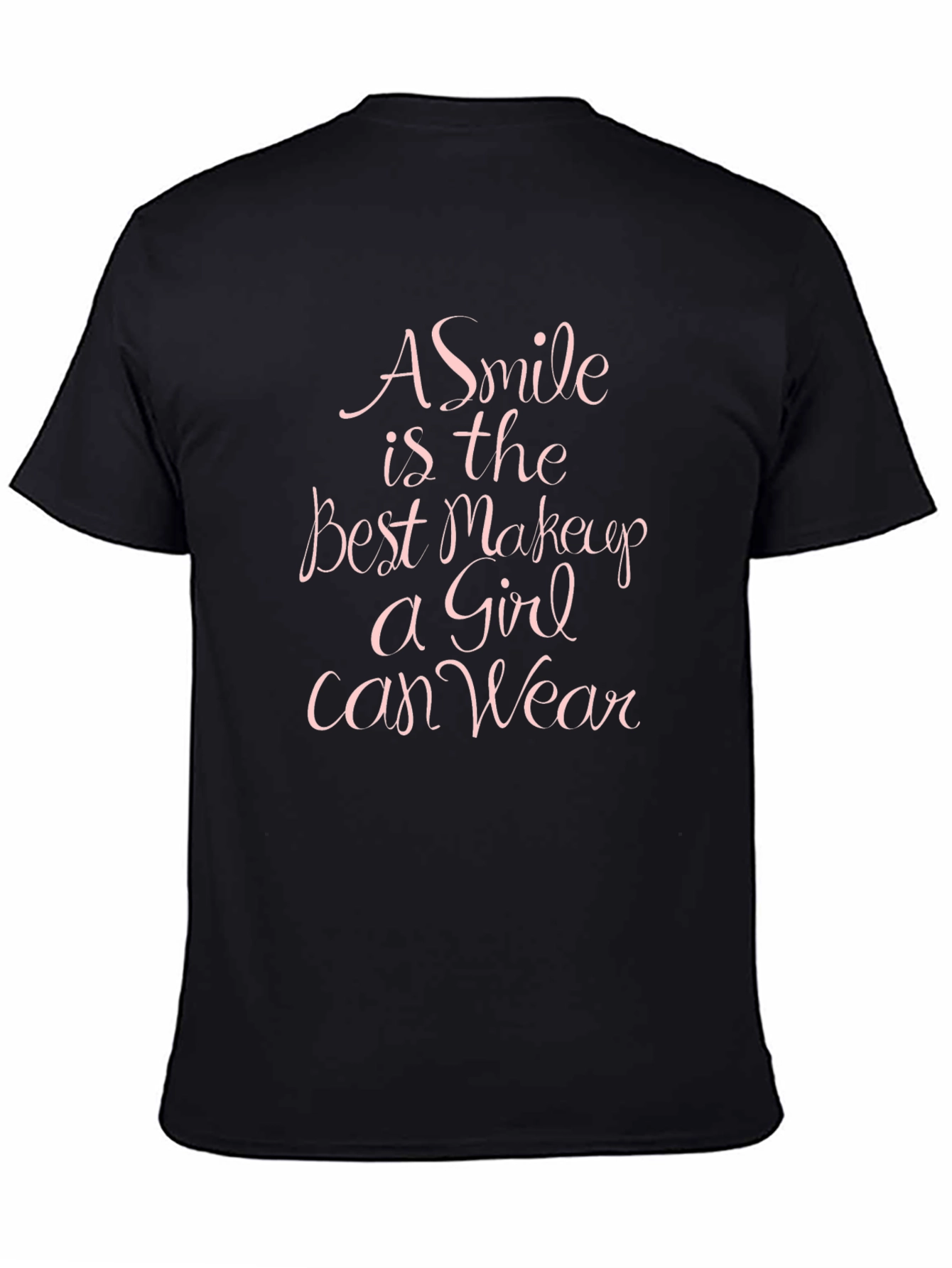 A Smile Is The Best Makeup T-Shirt