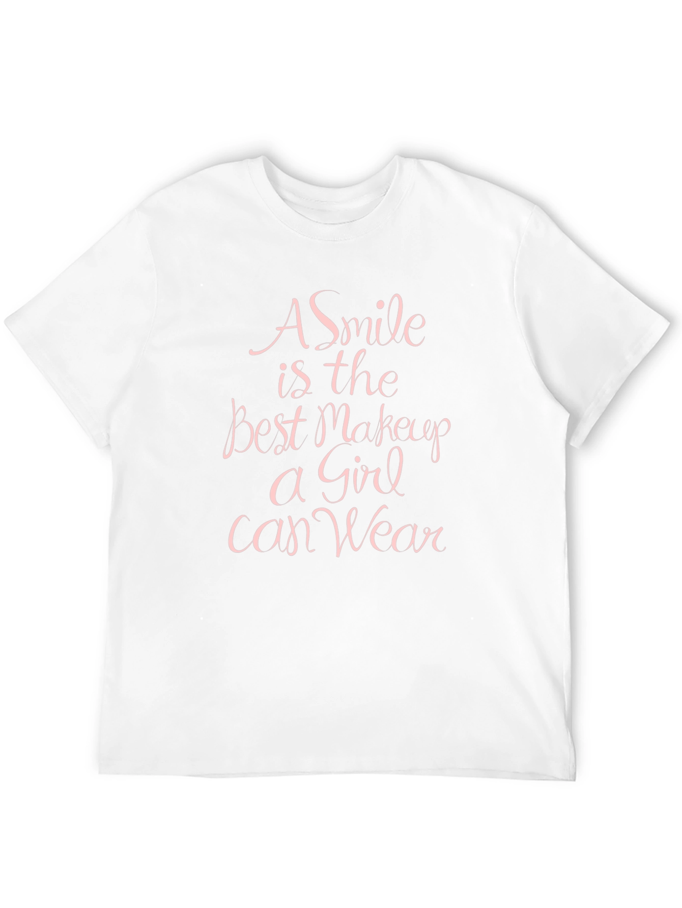 A Smile Is The Best Makeup T-Shirt