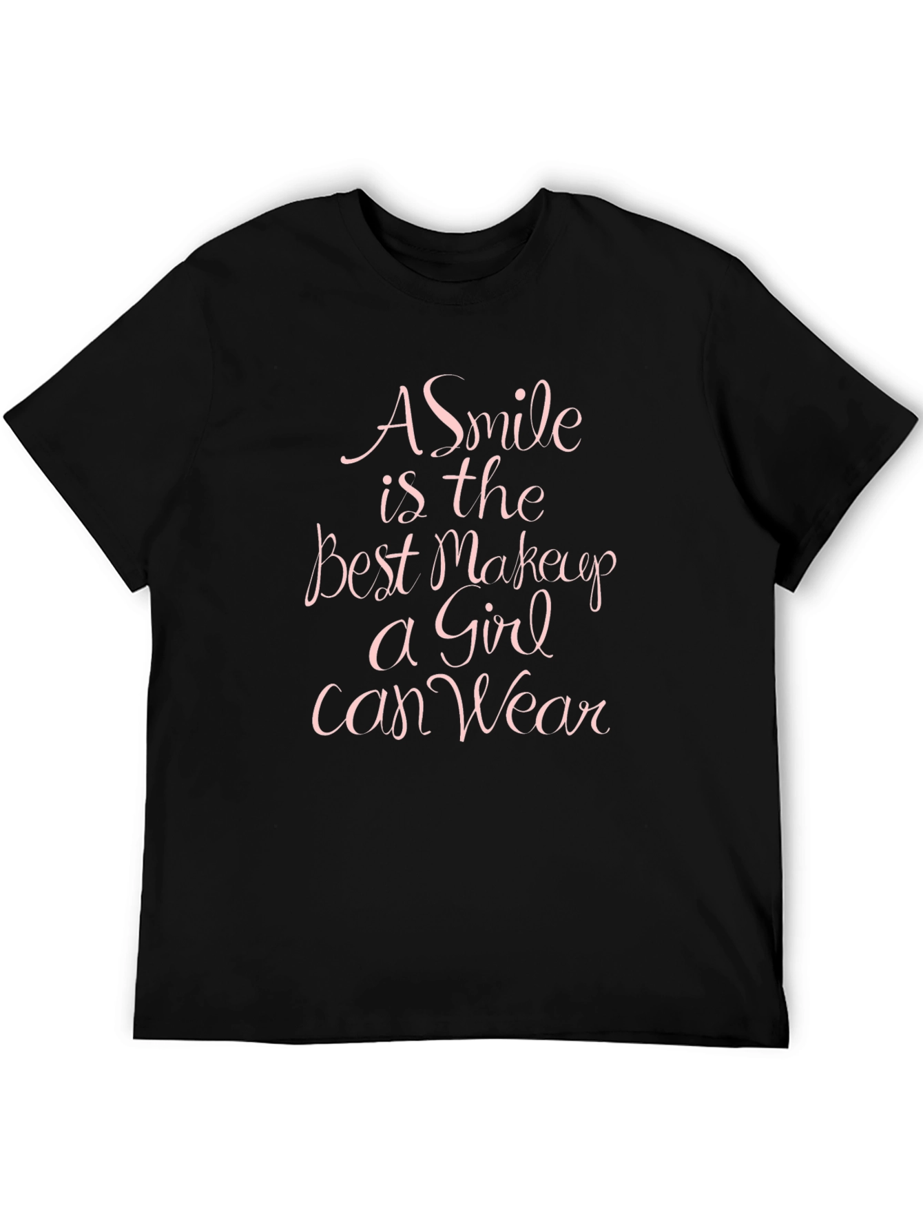 A Smile Is The Best Makeup T-Shirt