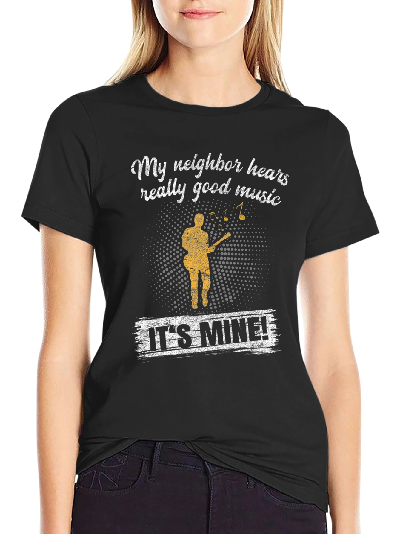 Funny My Neighbor Hears Really Good Music T-Shirt