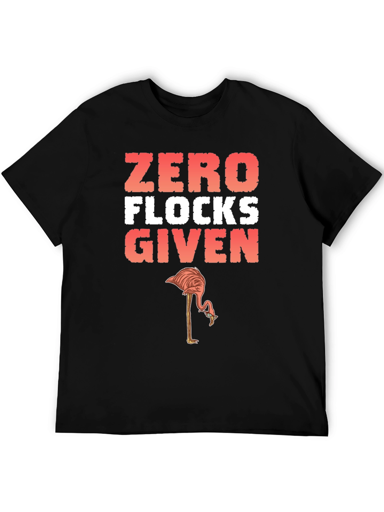Zero Flocks Given Flamingo Graphic Tee