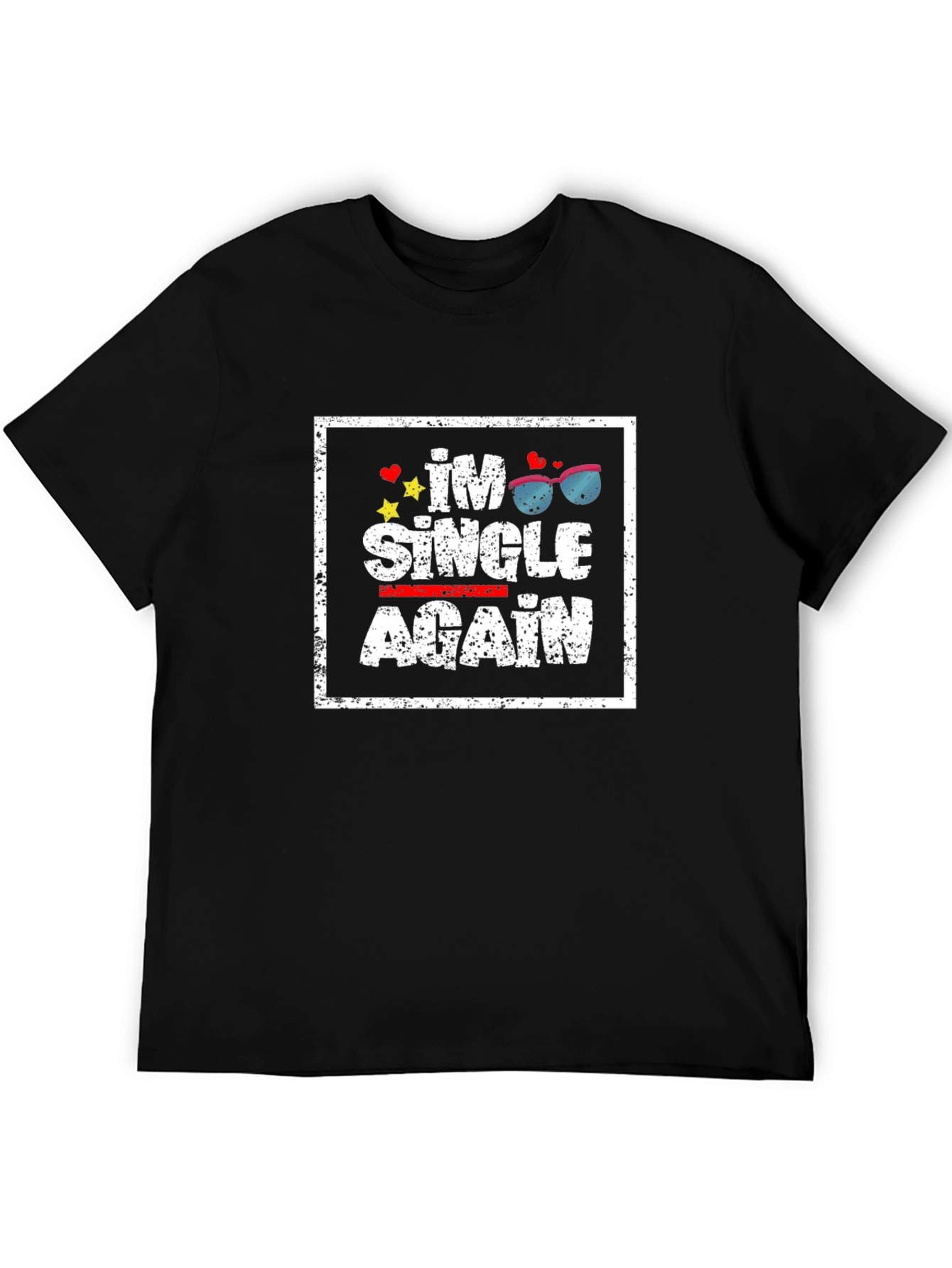 Im Single Again Graphic T-Shirt