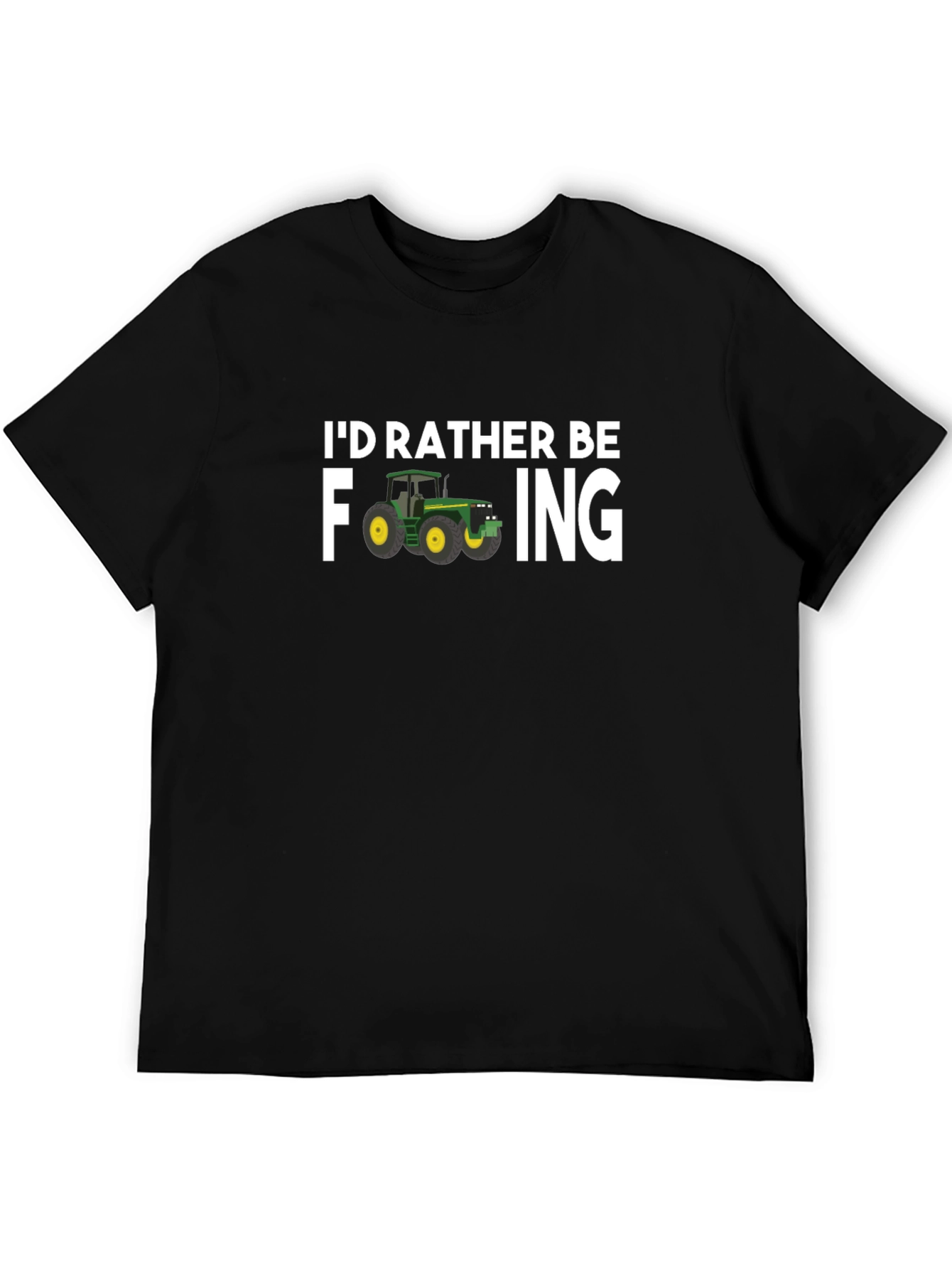 Id Rather Be Farming T-Shirt