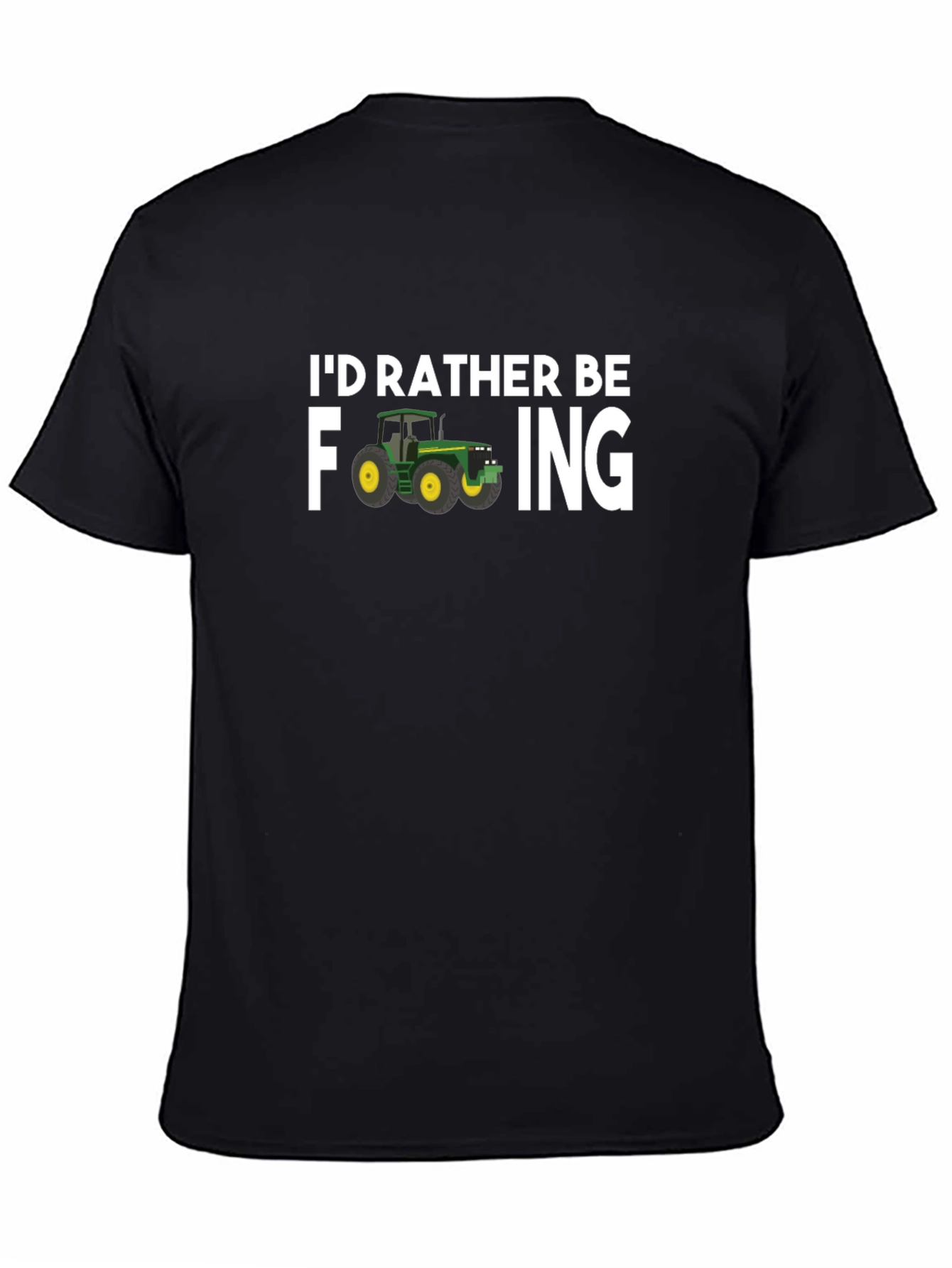 Id Rather Be Farming T-Shirt