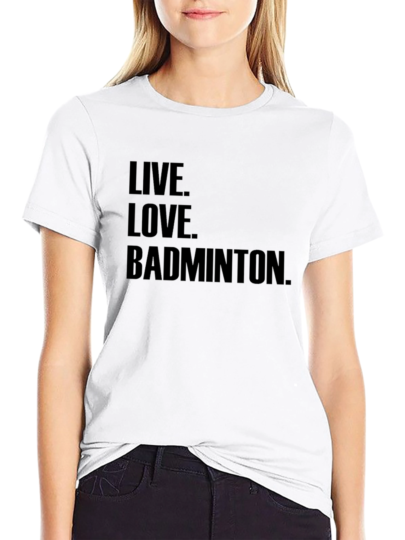 Live Love Badminton T-Shirt