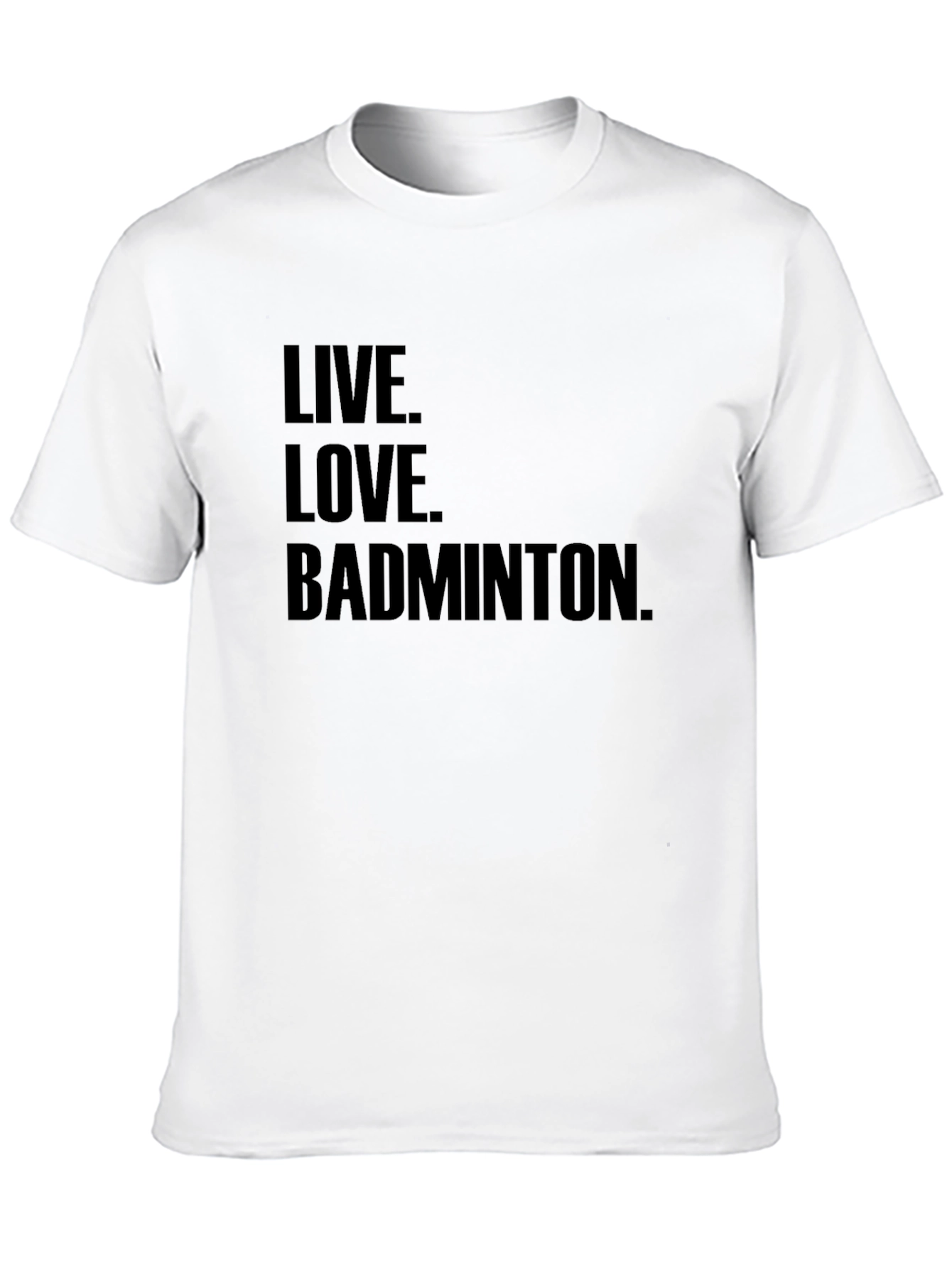 Live Love Badminton T-Shirt