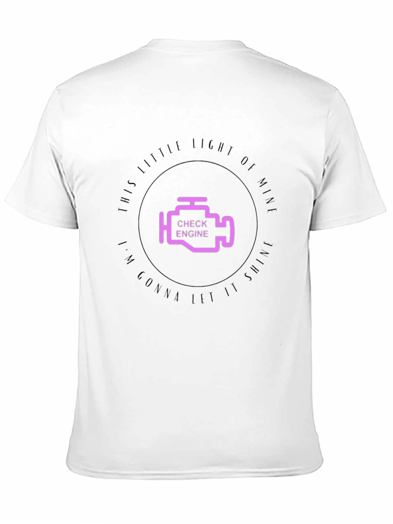 Check Engine Light Humor T-Shirt
