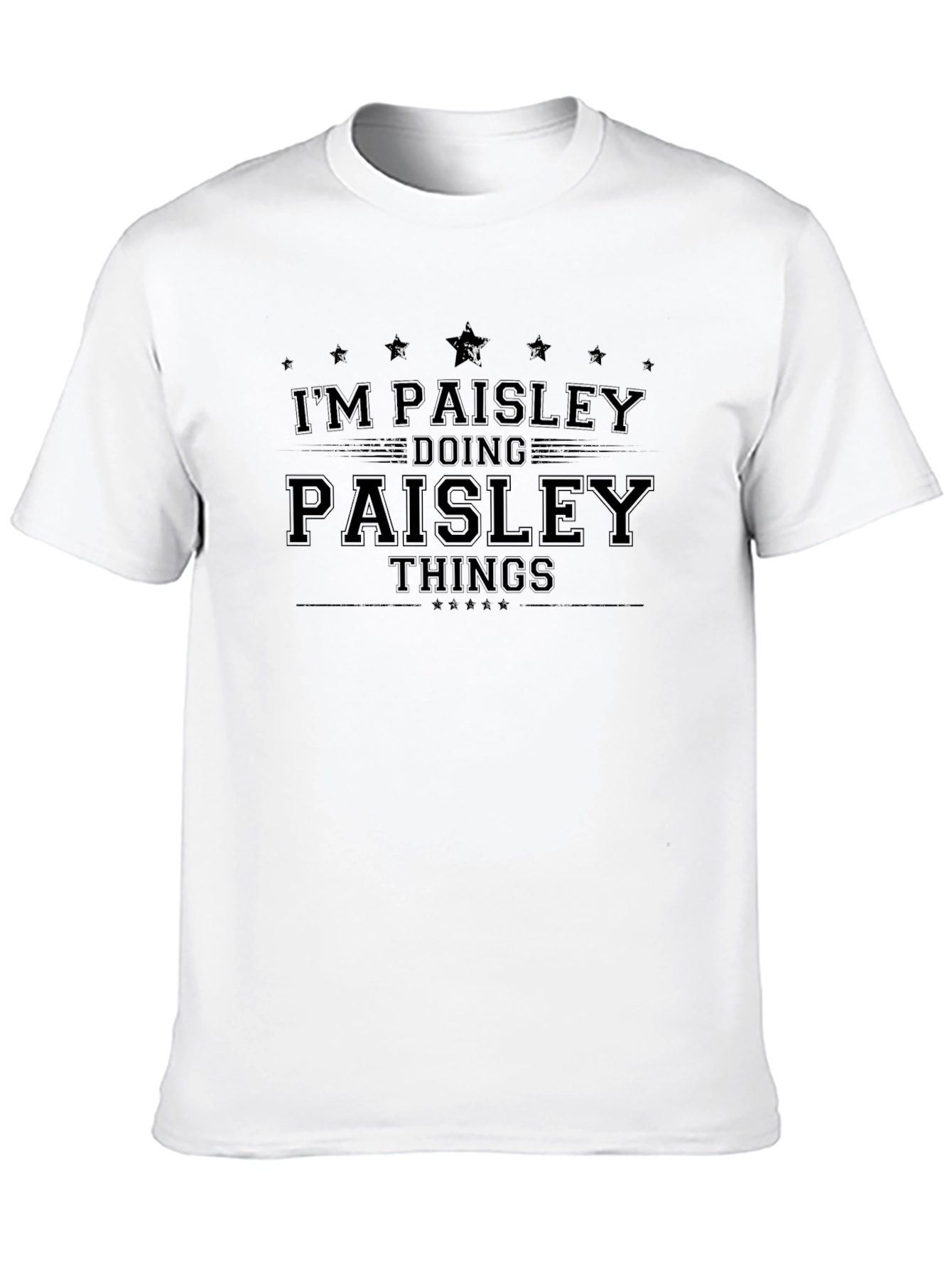 Im Paisley Doing Paisley Things T-Shirt