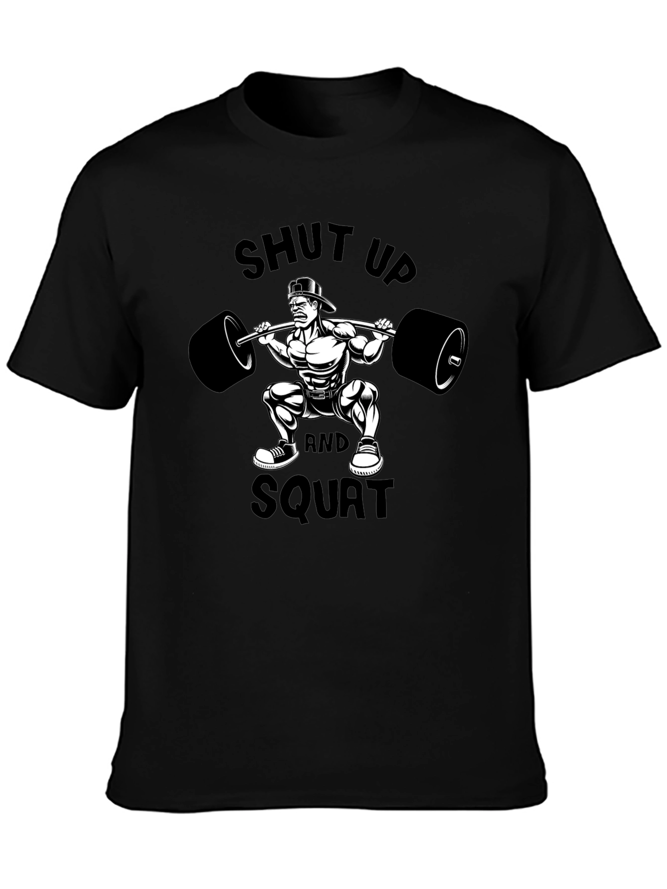 Shut Up and Squat Graphic T-Shirt