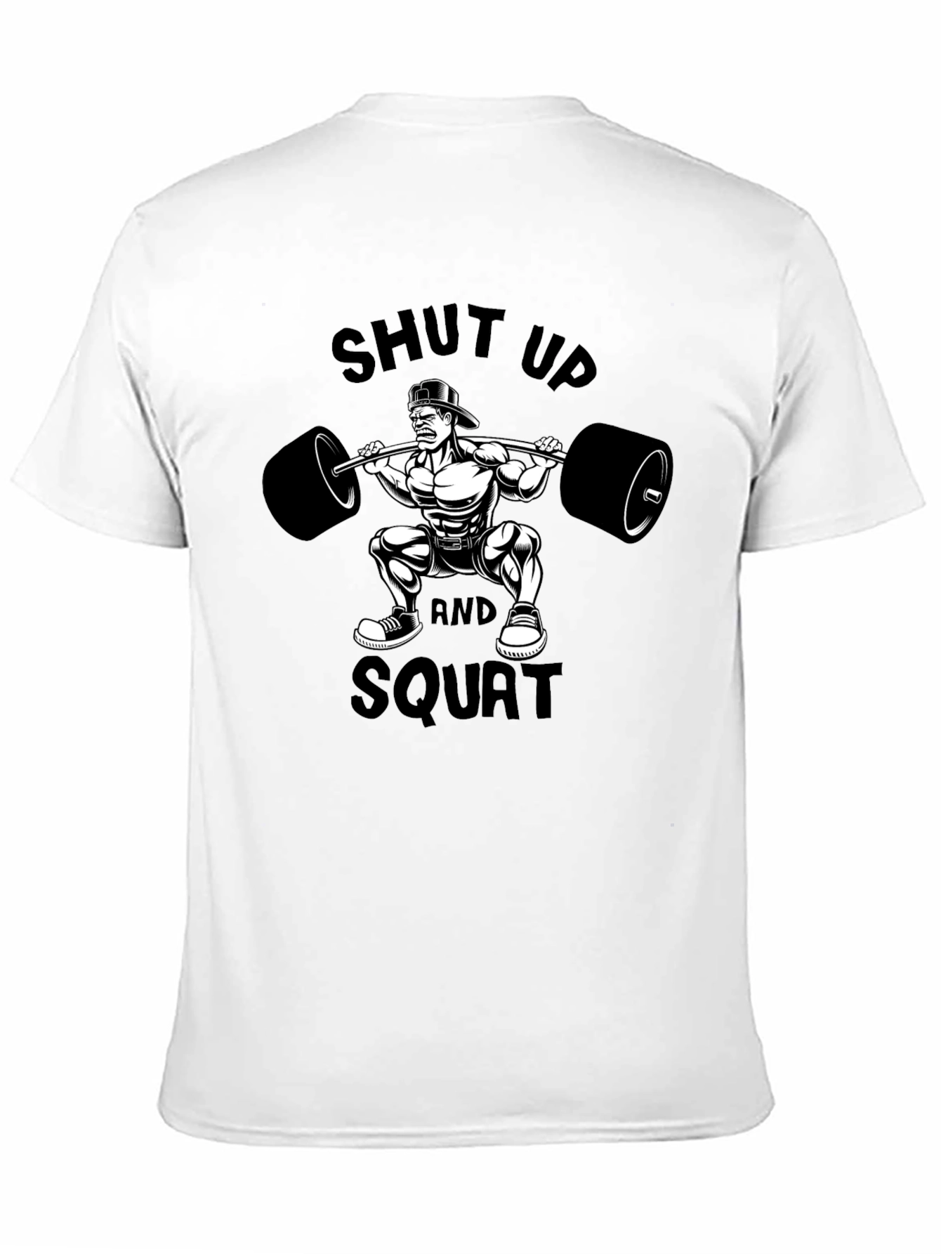 Shut Up and Squat Graphic T-Shirt