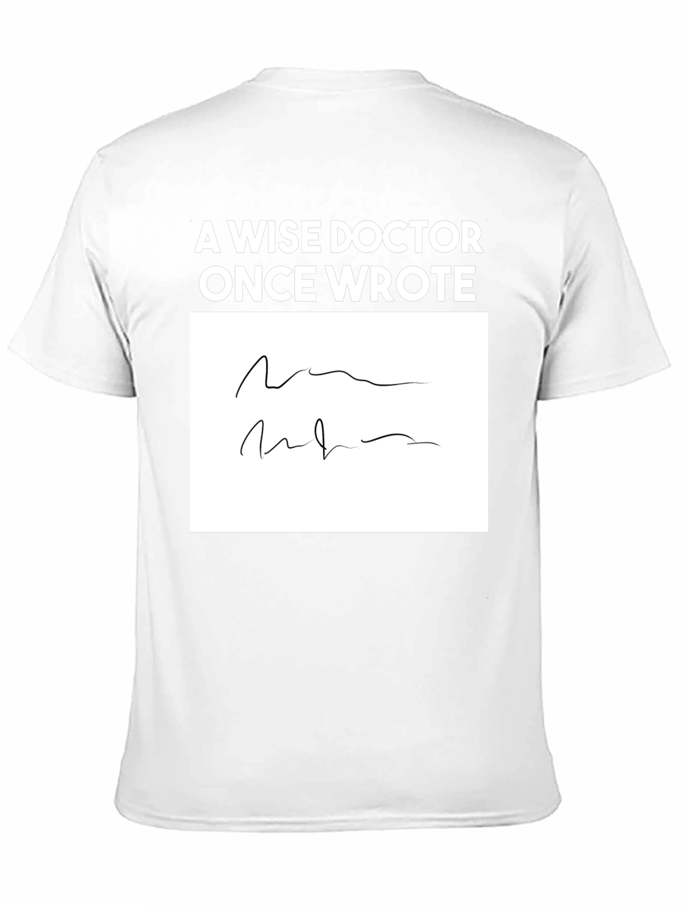 Wise Doctor Funny Prescription T-Shirt