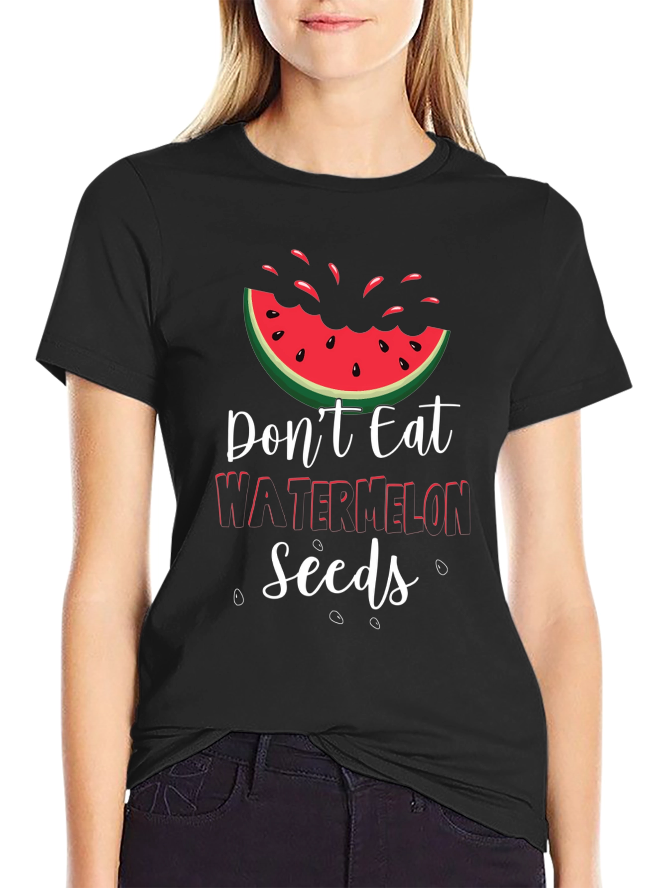Dont Eat Watermelon Seeds Graphic Tee