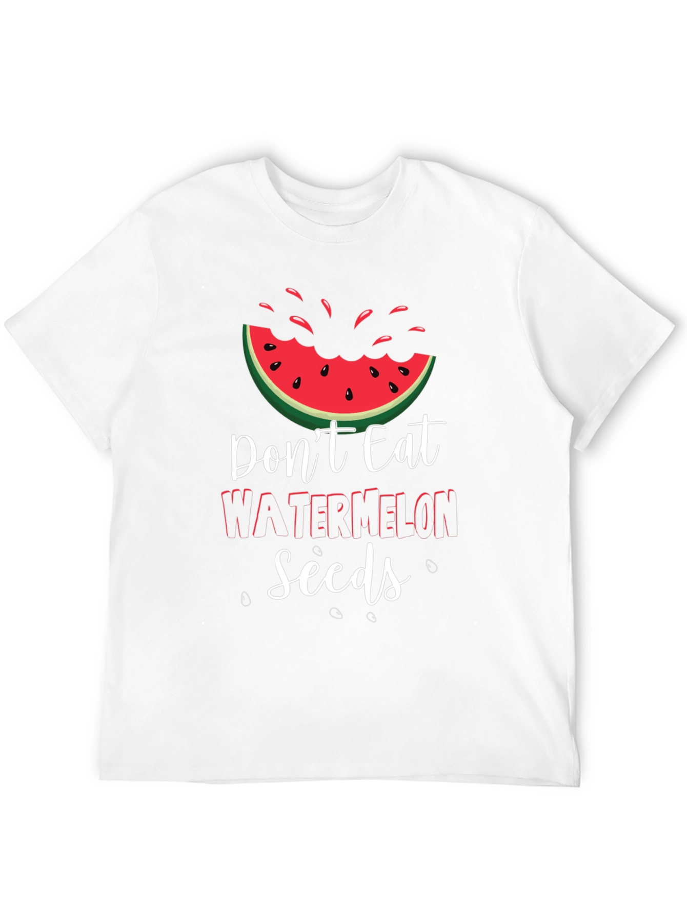 Dont Eat Watermelon Seeds Graphic Tee