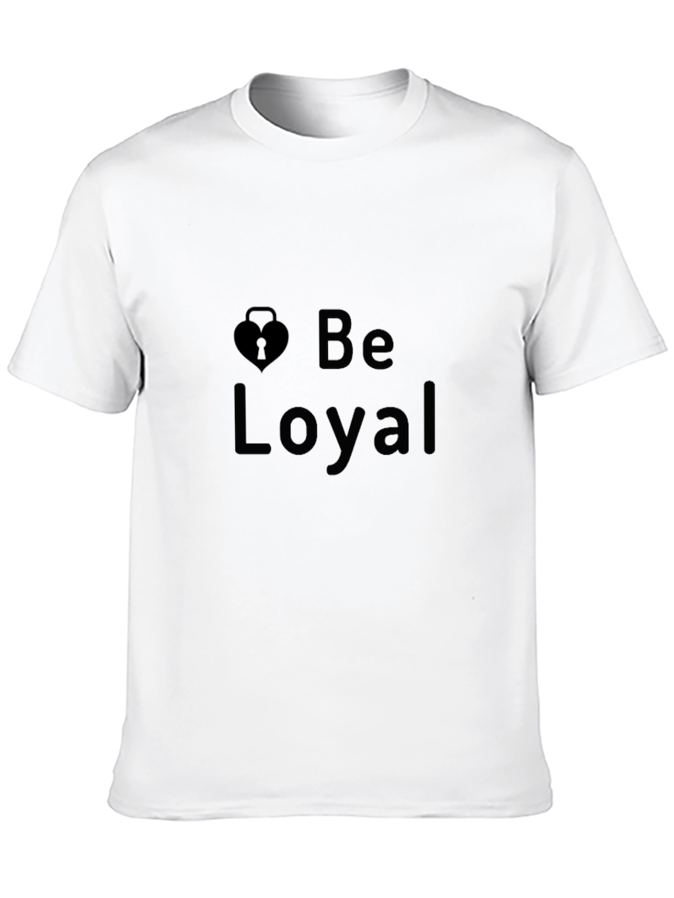 Be Loyal Black T-Shirt