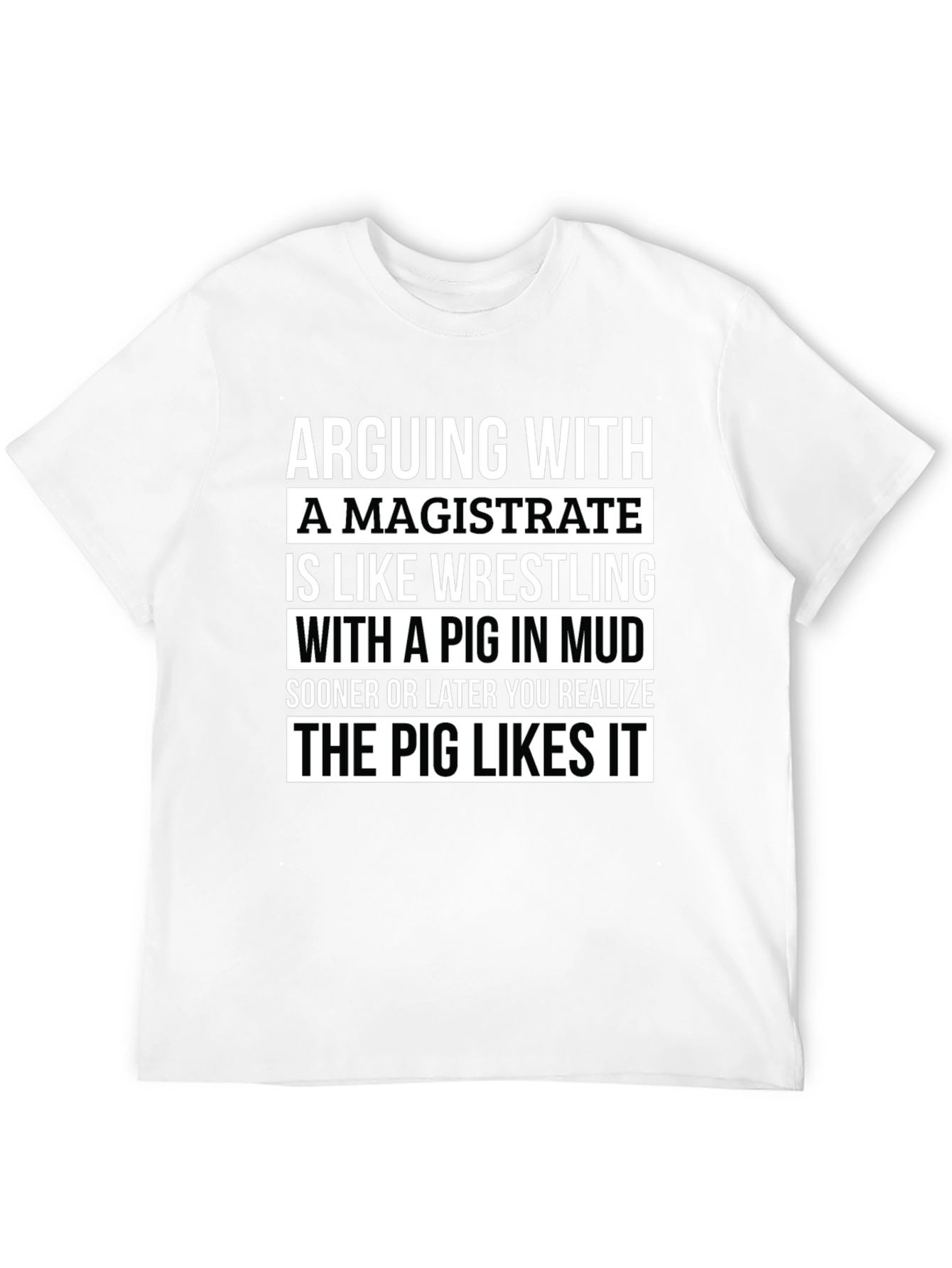 Arguing With a Magistrate T-Shirt
