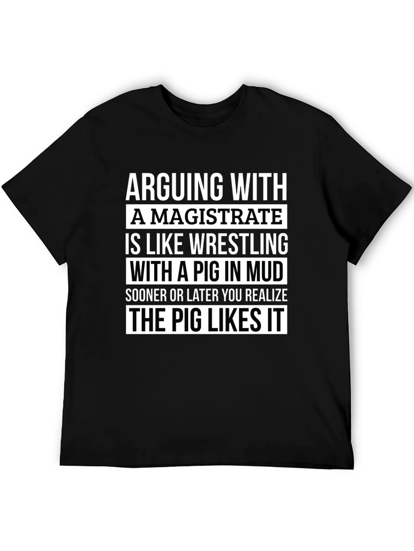Arguing With a Magistrate T-Shirt