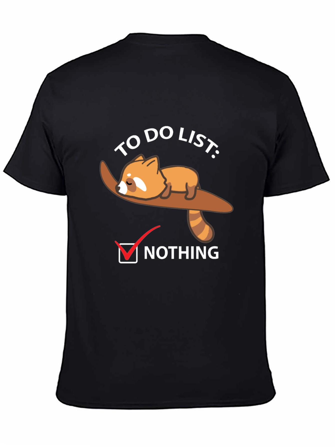 Lazy Red Panda To-Do List: Nothing T-Shirt