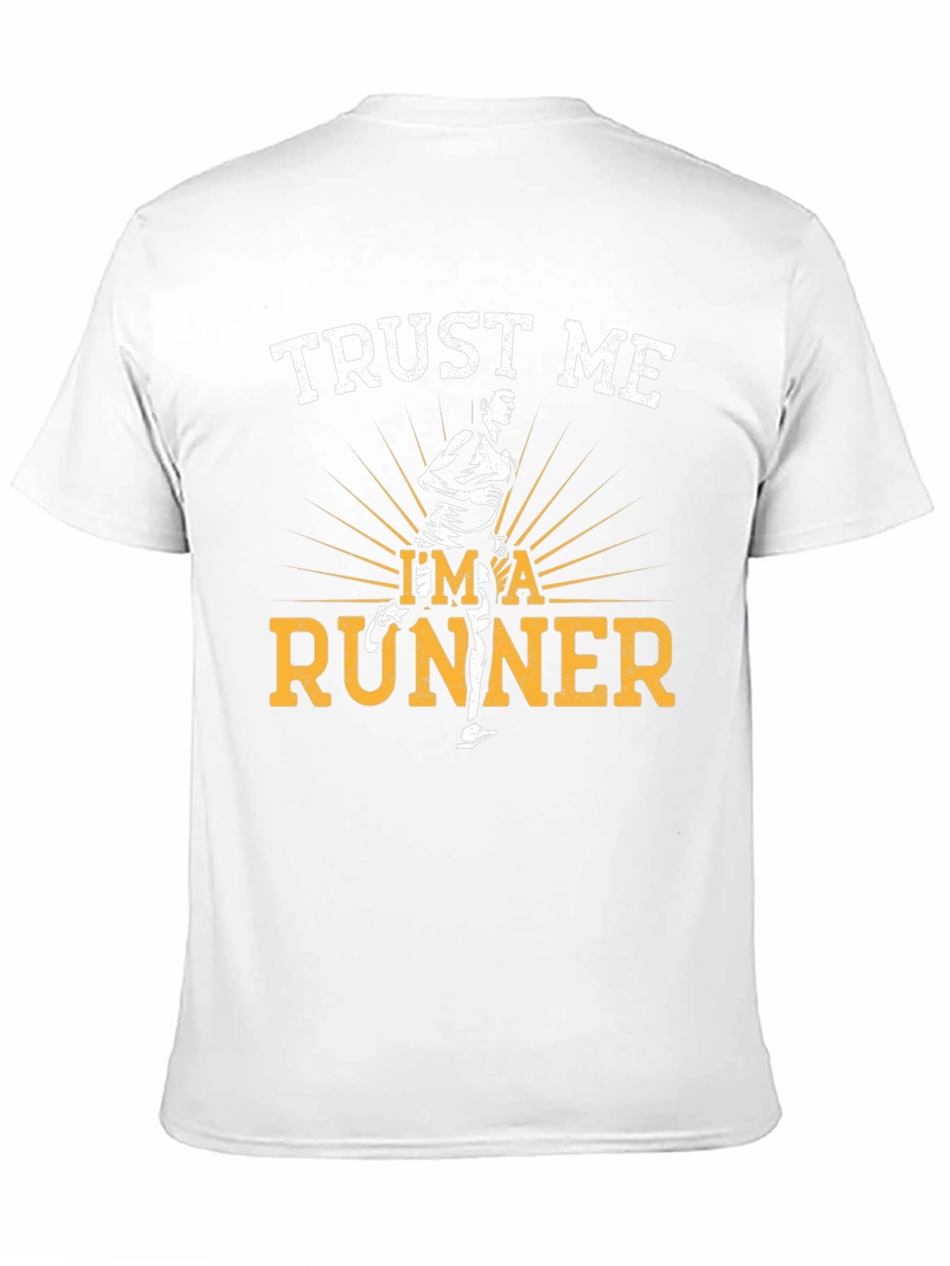 Trust Me Im A Runner T-Shirt