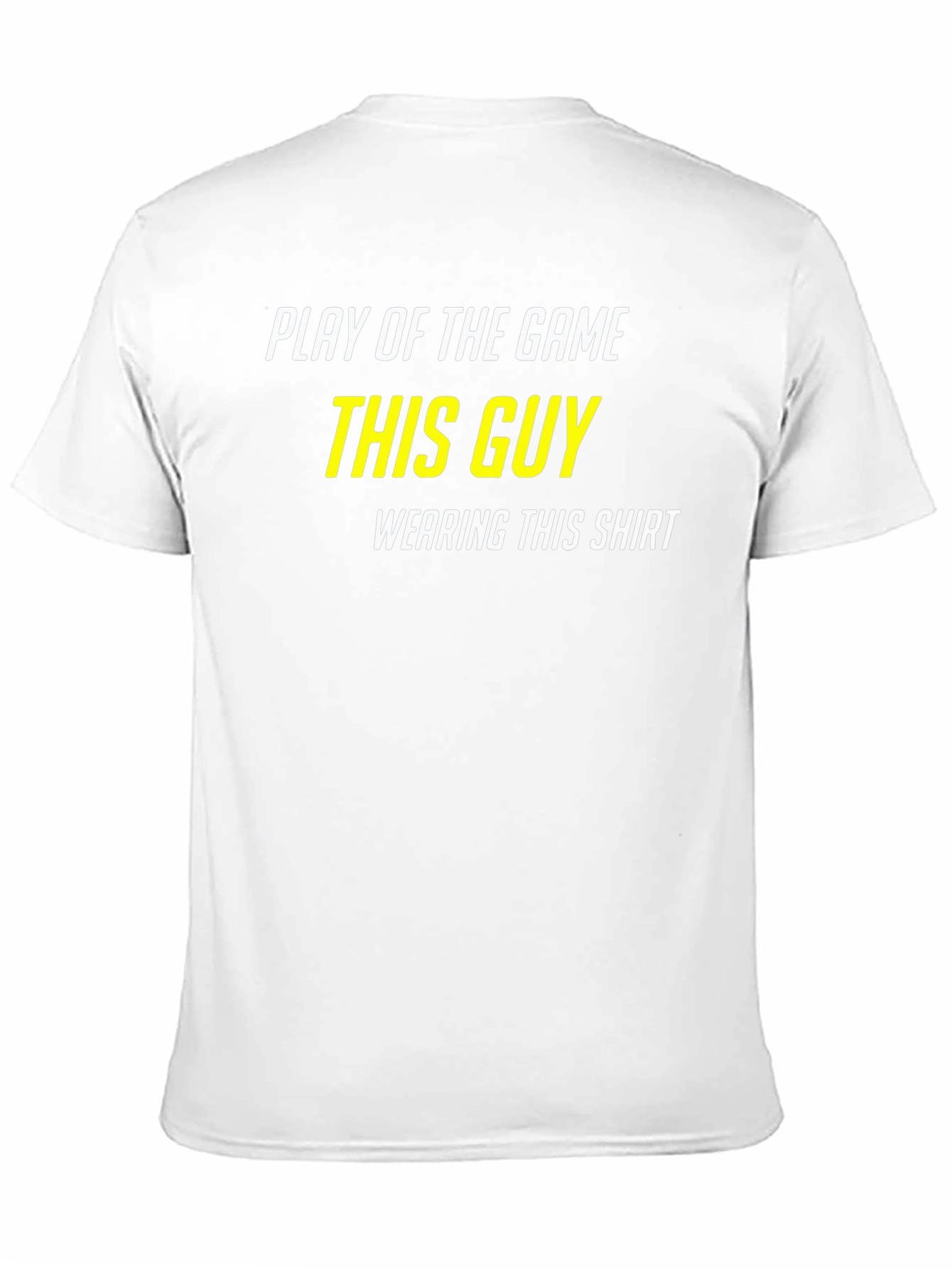Play of the Game T-Shirt - This Guy