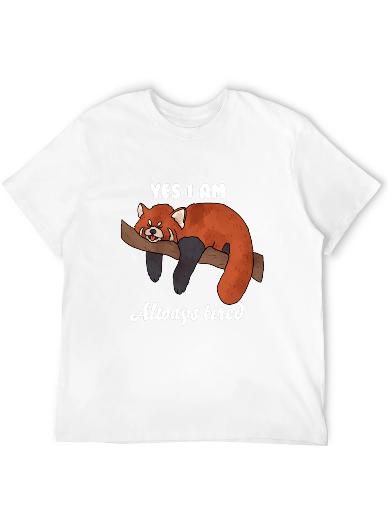 Always Tired Red Panda T-Shirt
