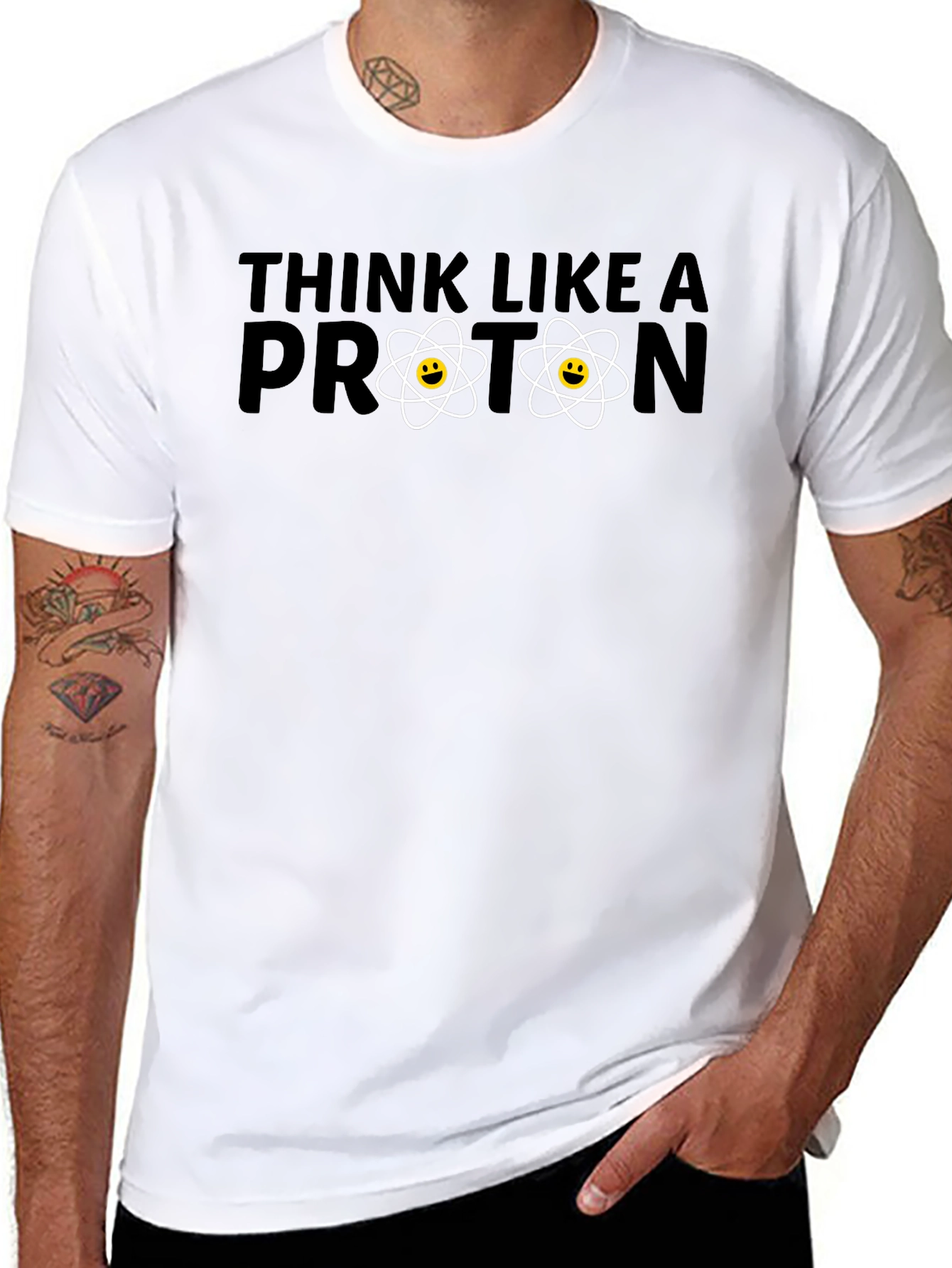 Think Like a Proton T-Shirt - Science Humor