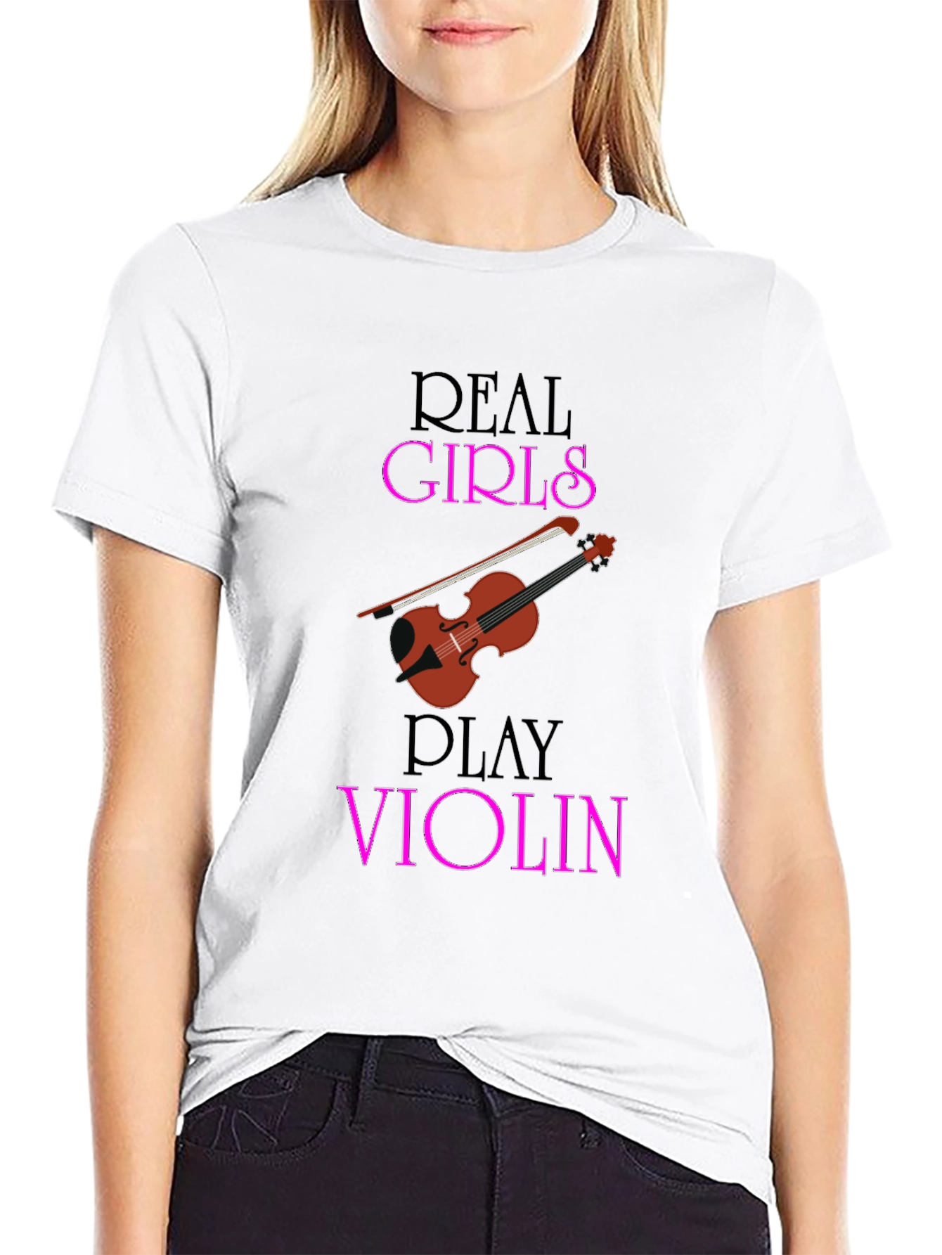 Real Girls Play Violin T-Shirt - Music Lover Tee