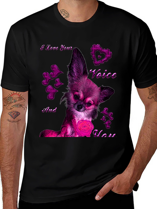 I Love Your Voice Chihuahua T-Shirt