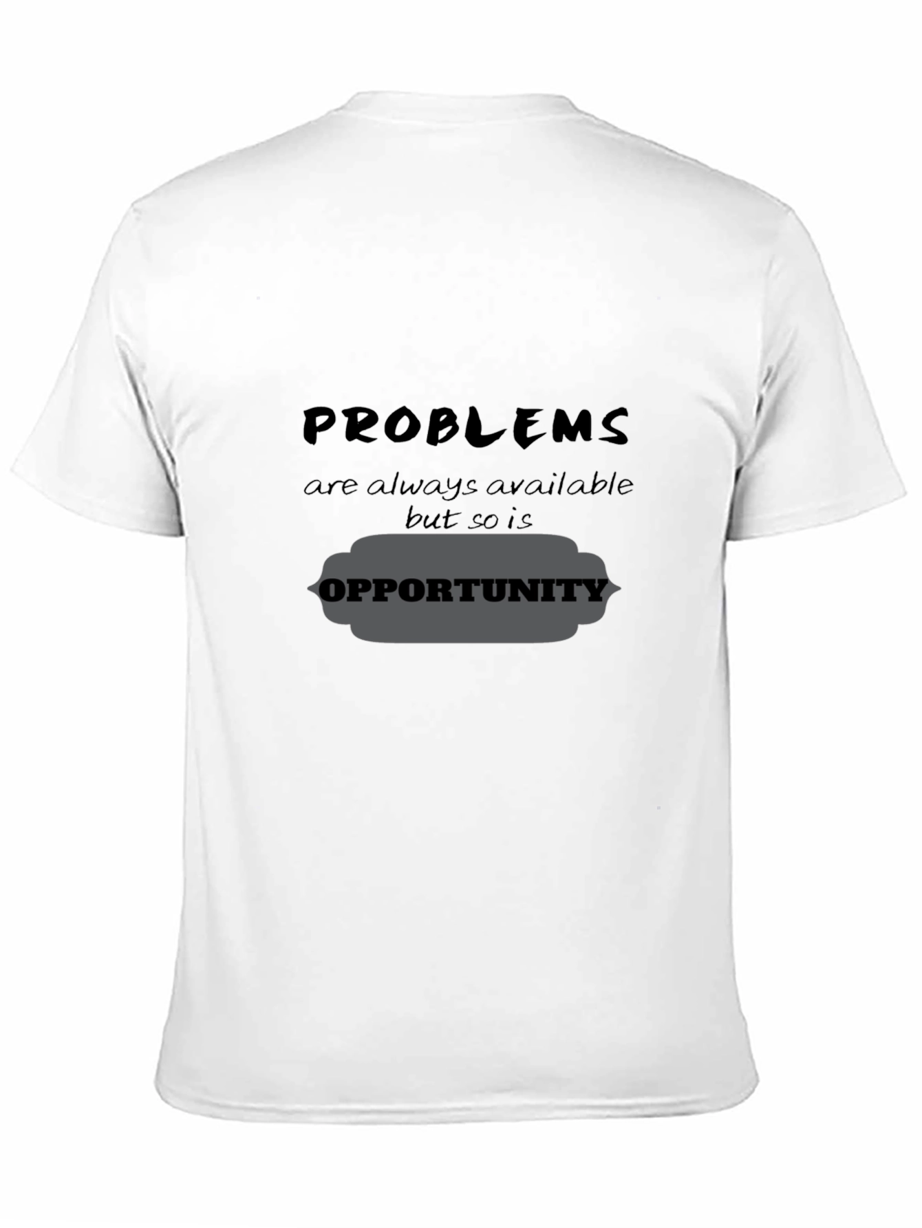 Problems Opportunity Graphic Tee - Black