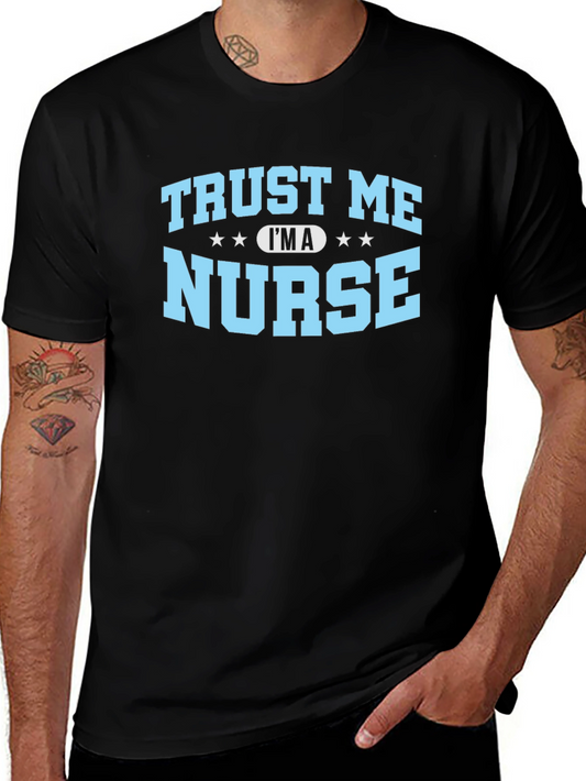 Trust Me Im A Nurse T-Shirt - Black