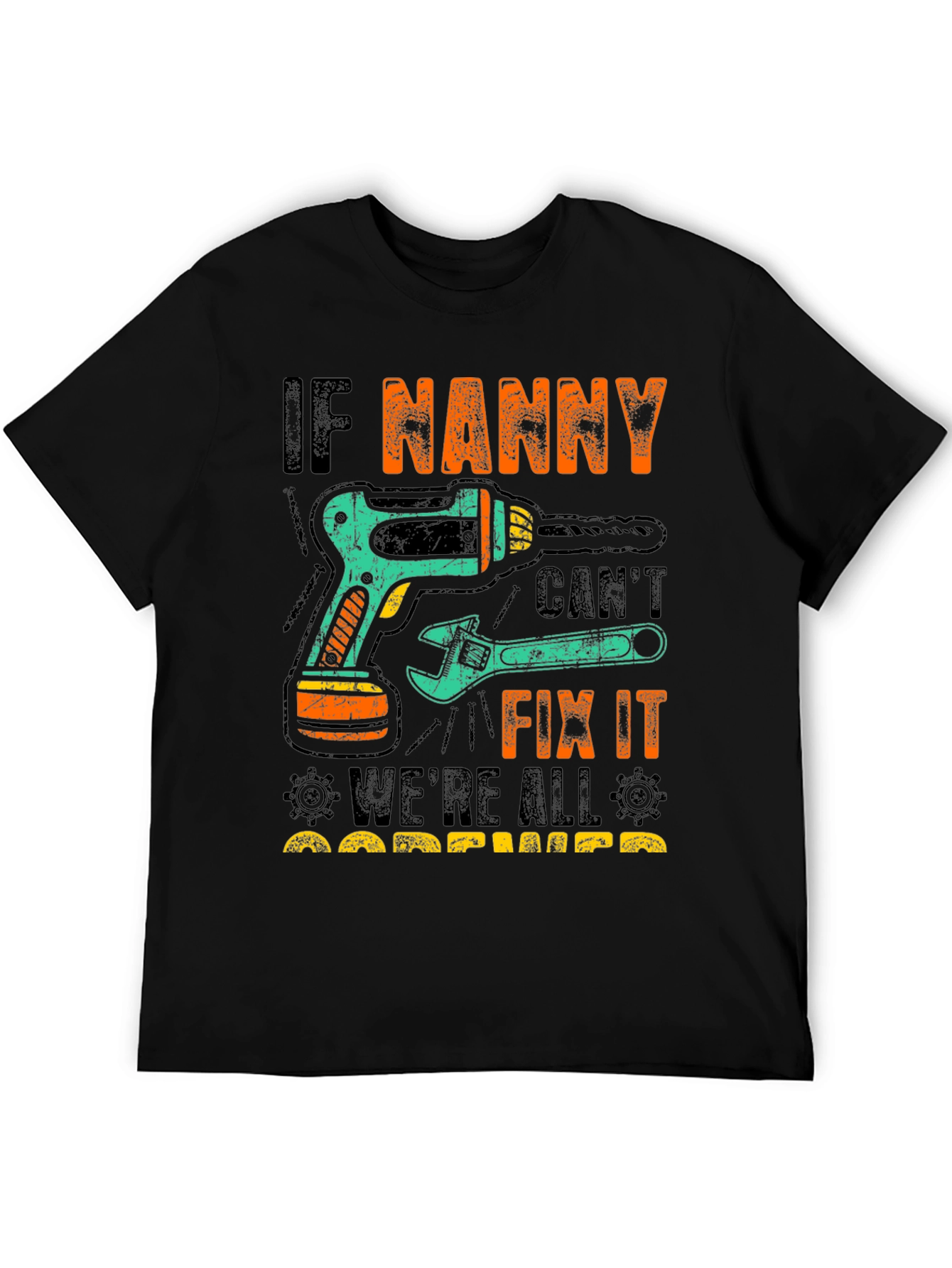 If Nanny Cant Fix It T-Shirt