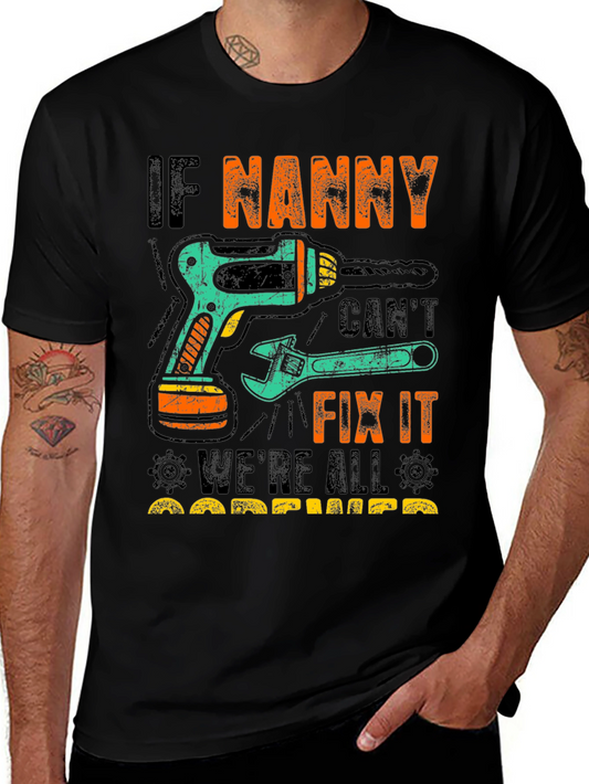 If Nanny Cant Fix It T-Shirt