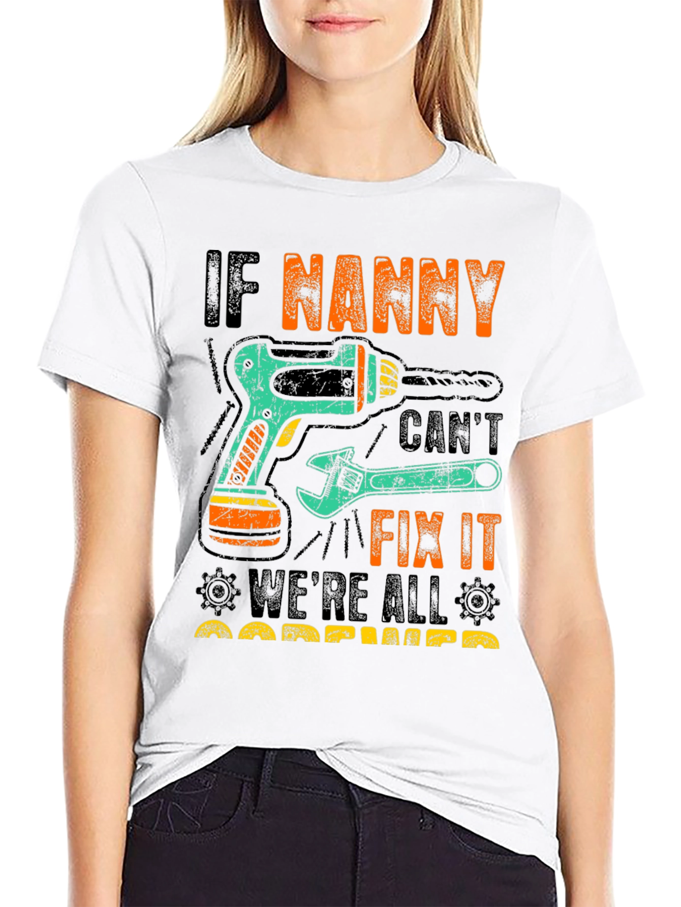If Nanny Cant Fix It T-Shirt