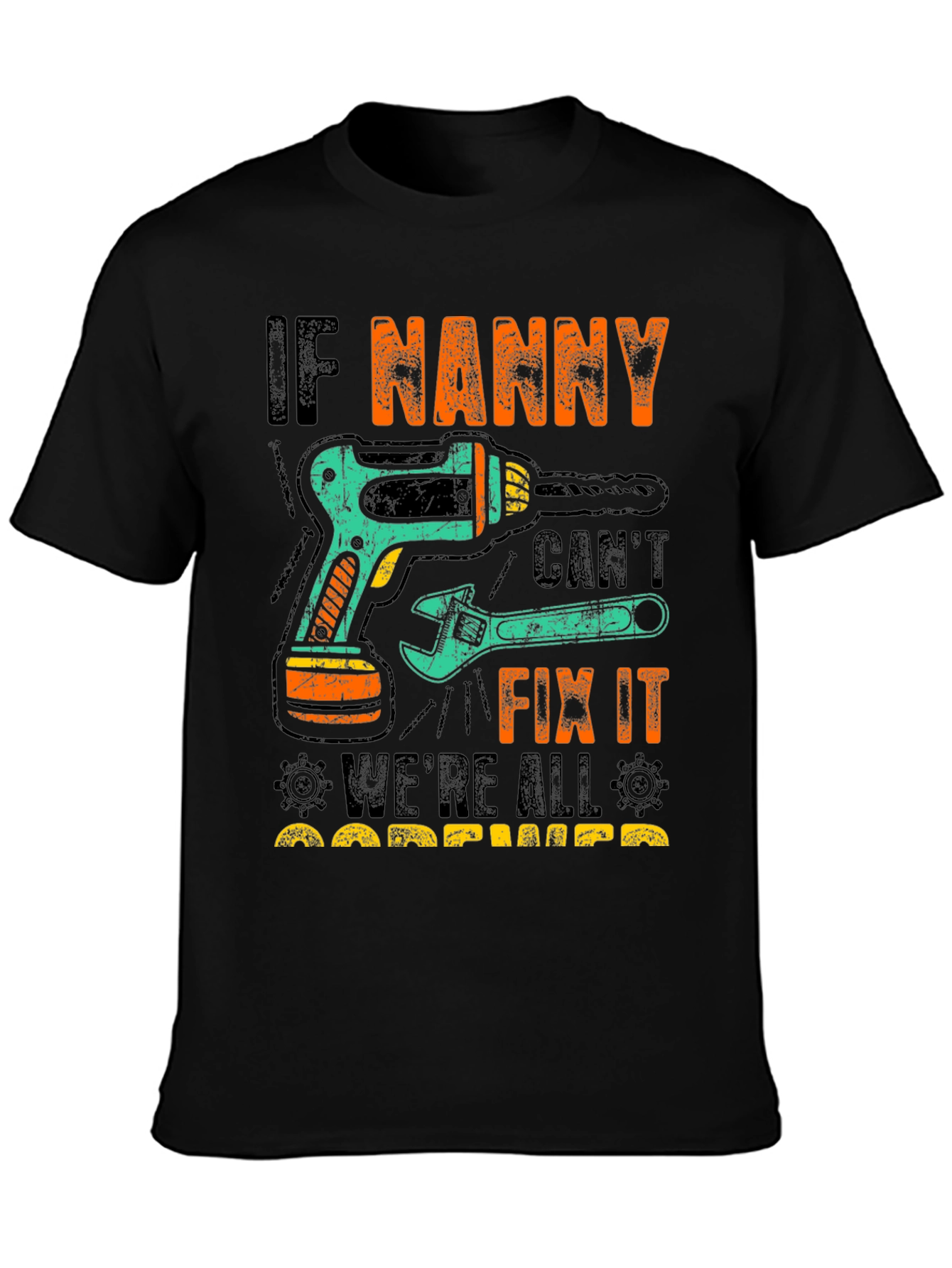 If Nanny Cant Fix It T-Shirt