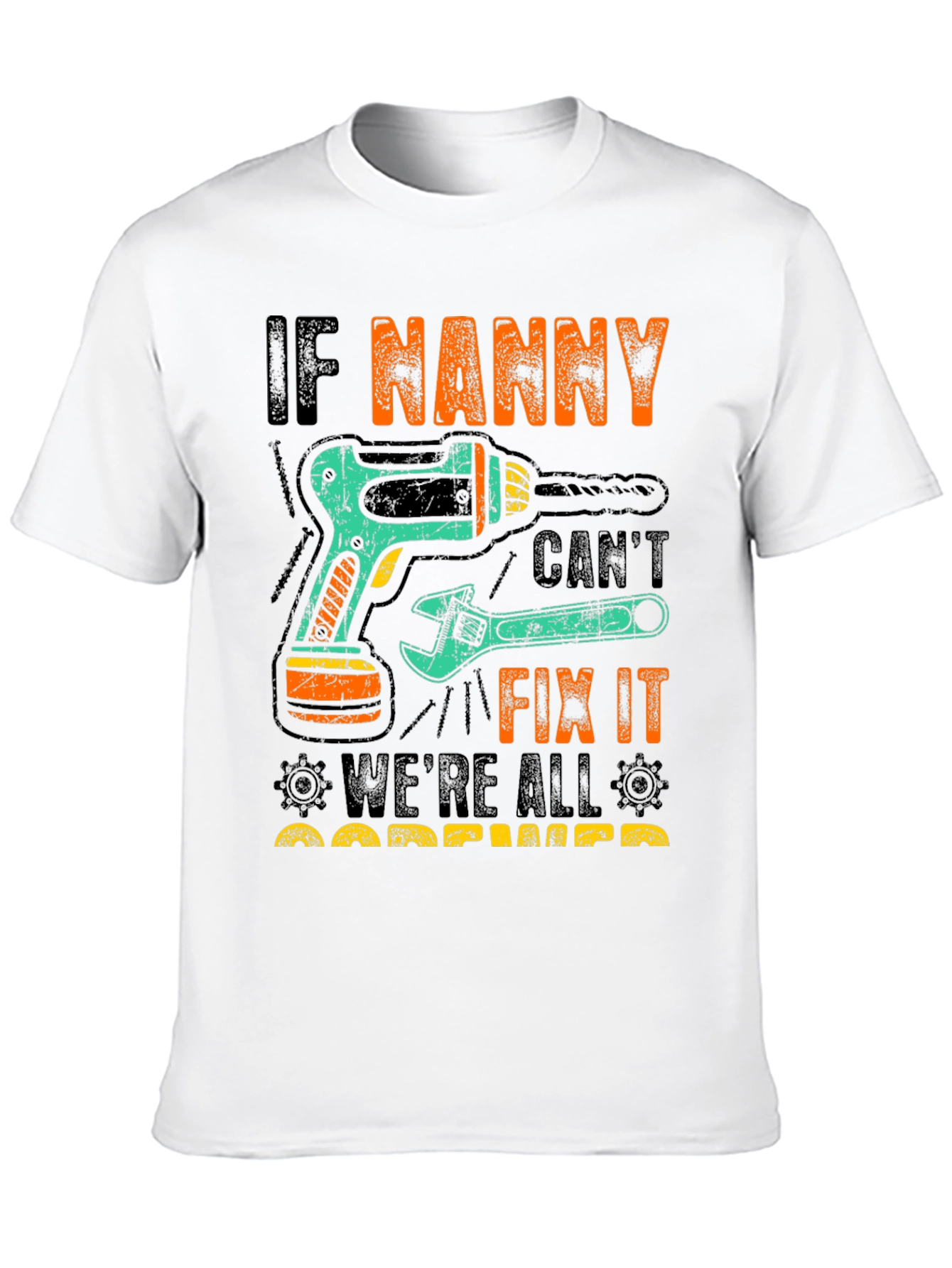 If Nanny Cant Fix It T-Shirt
