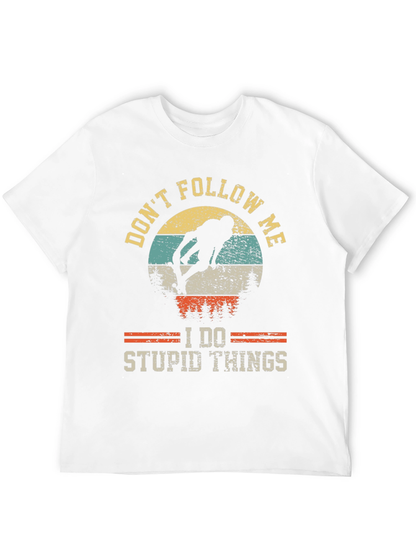 Dont Follow Me T-Shirt: Skateboarding Humor Tee