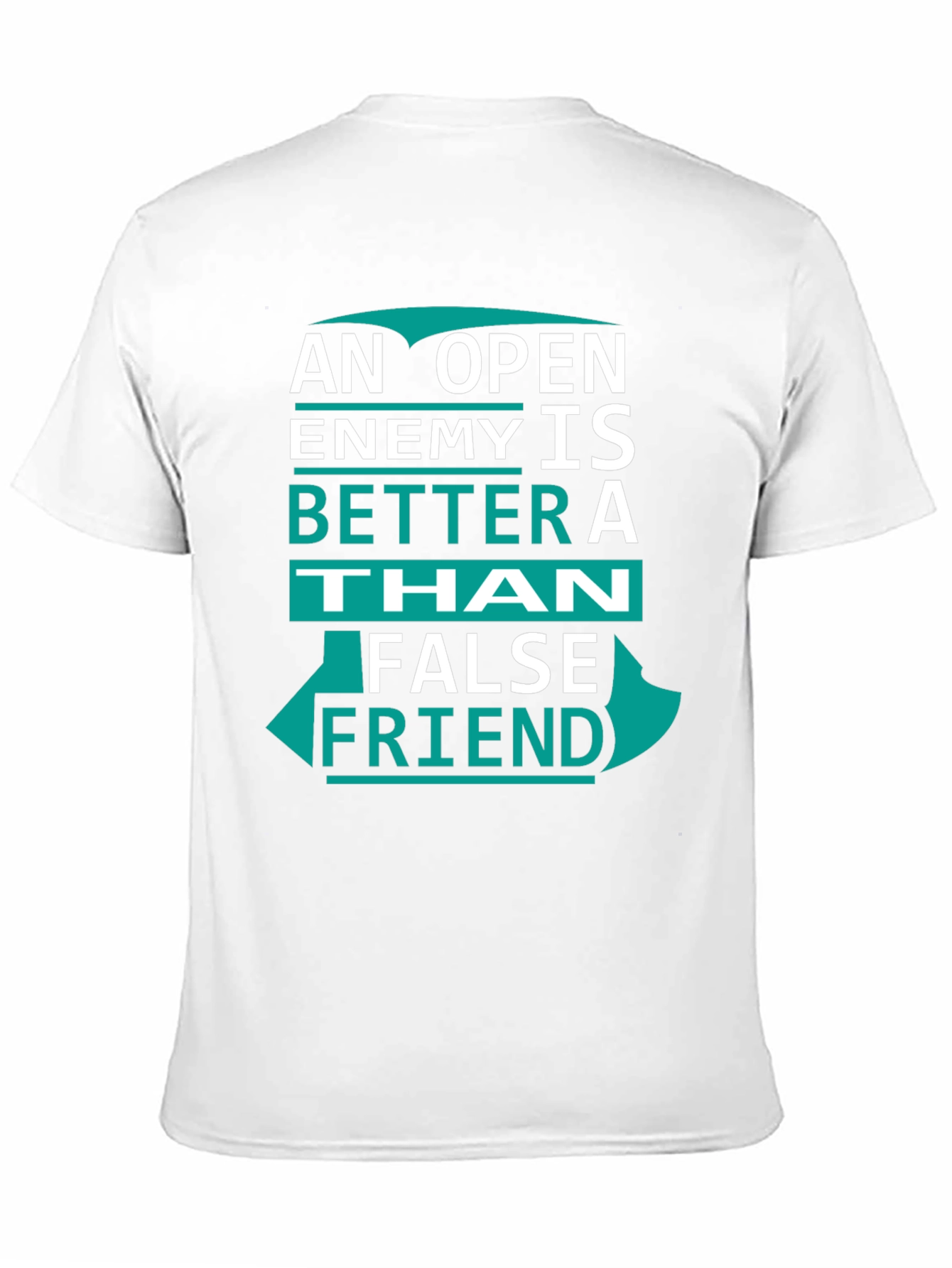 Open Enemy Tee: Better Than False Friend Graphic T-Shirt
