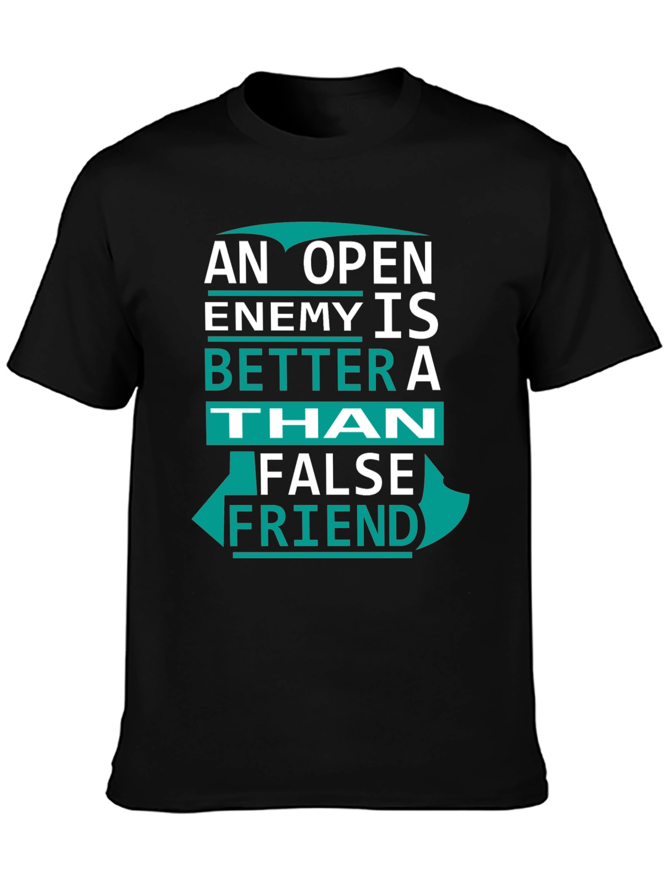 Open Enemy Tee: Better Than False Friend Graphic T-Shirt