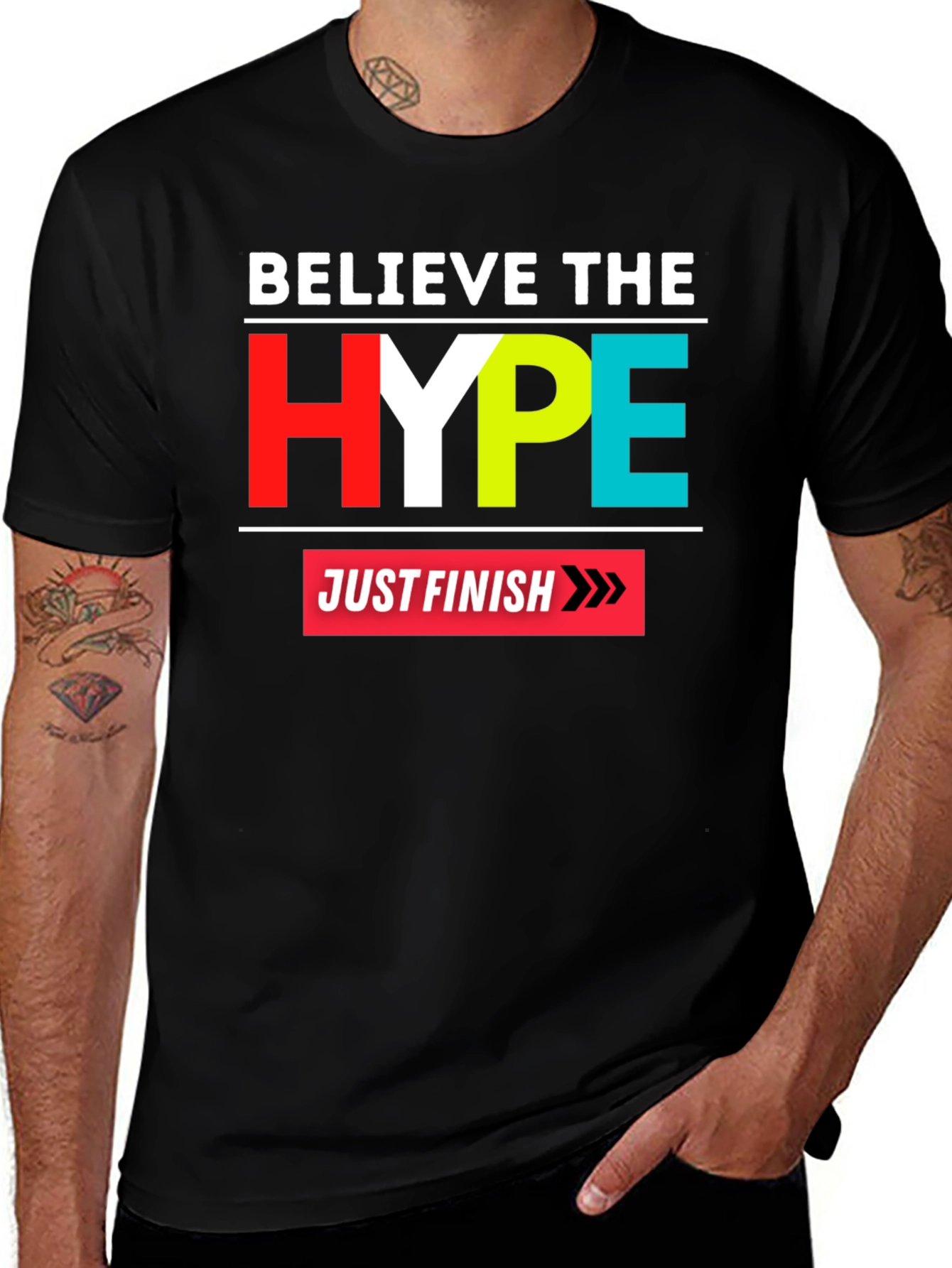 Believe the Hype Graphic Tee - Just Finish