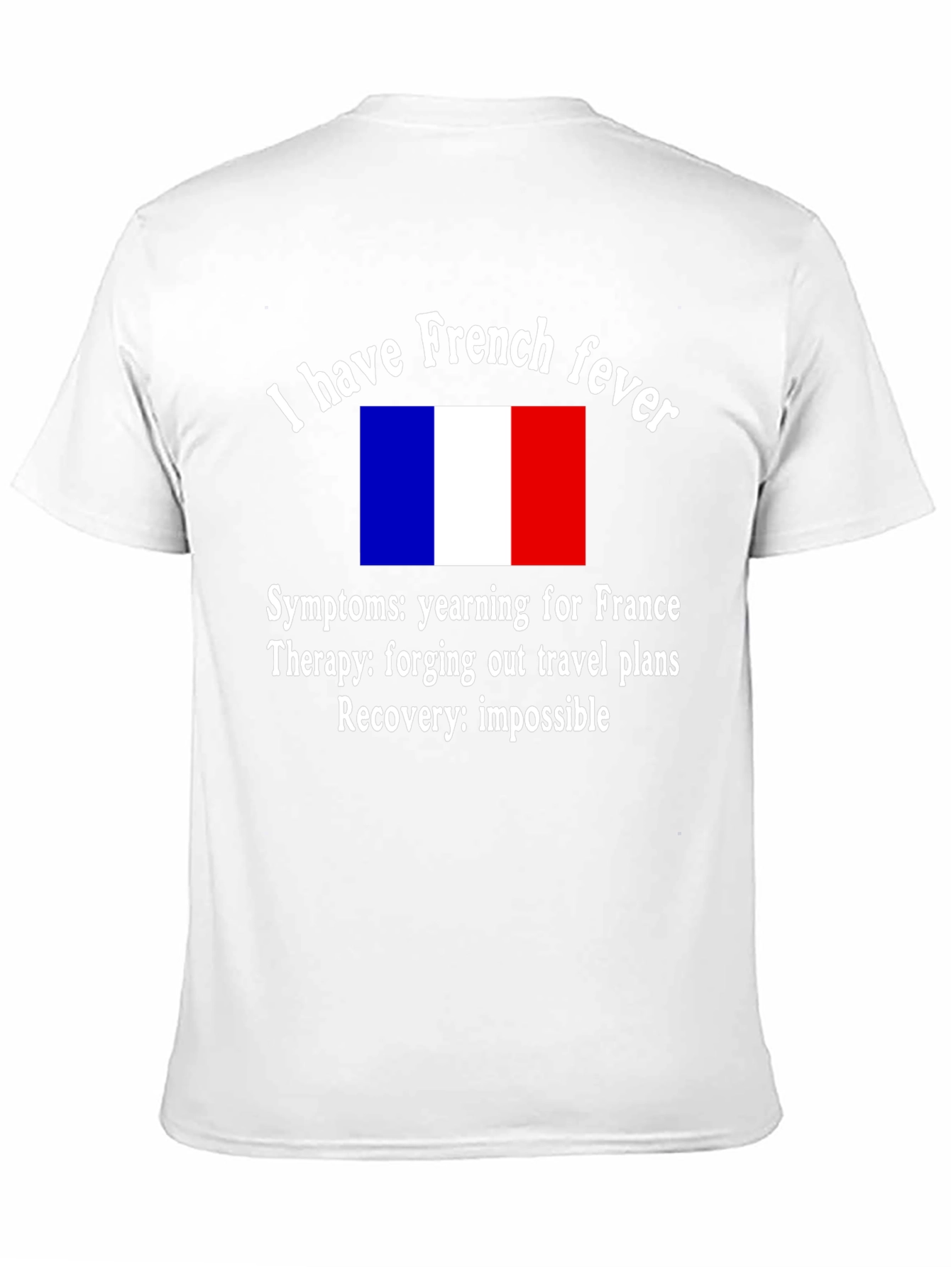 French Fever T-Shirt: A Humorous Travel Tee