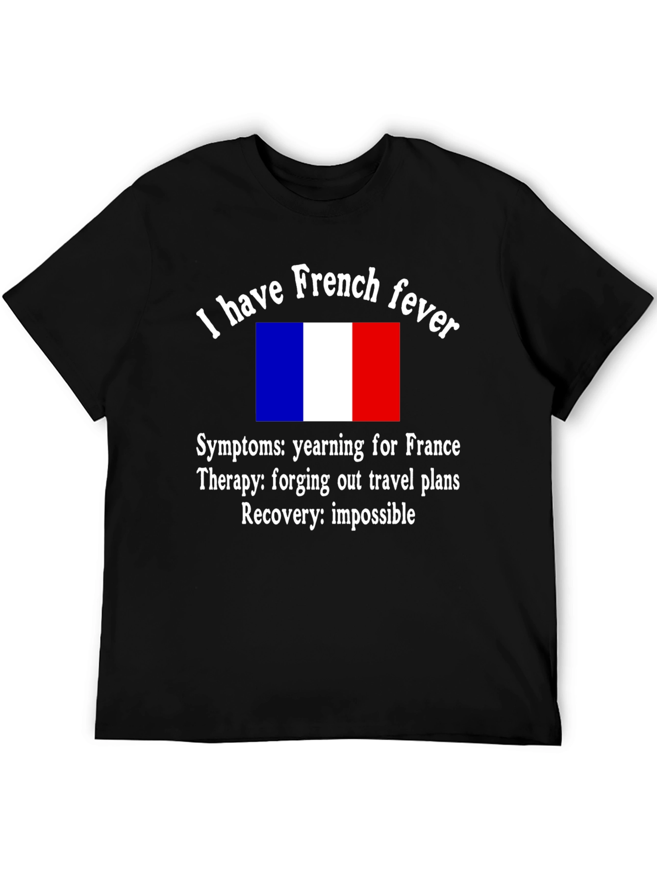 French Fever T-Shirt: A Humorous Travel Tee