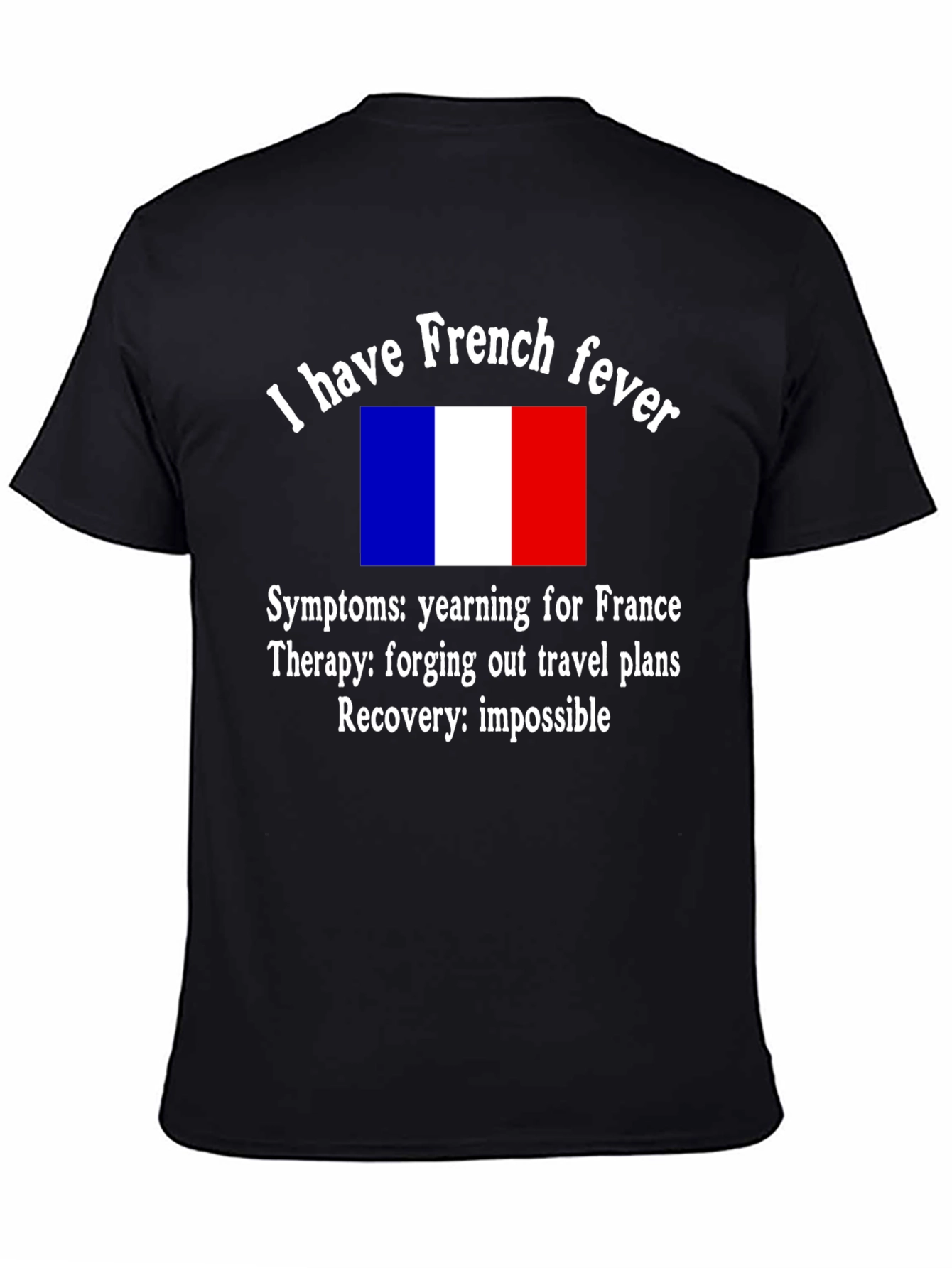 French Fever T-Shirt: A Humorous Travel Tee