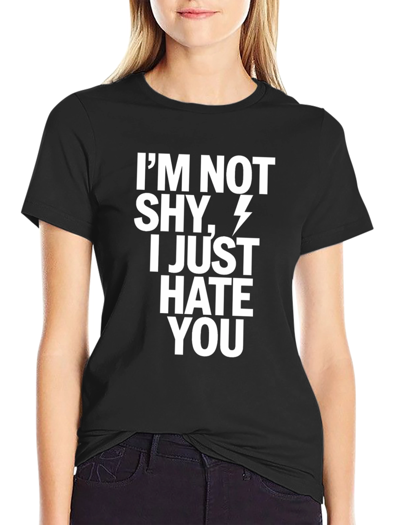 Im Not Shy I Just Hate You T-Shirt