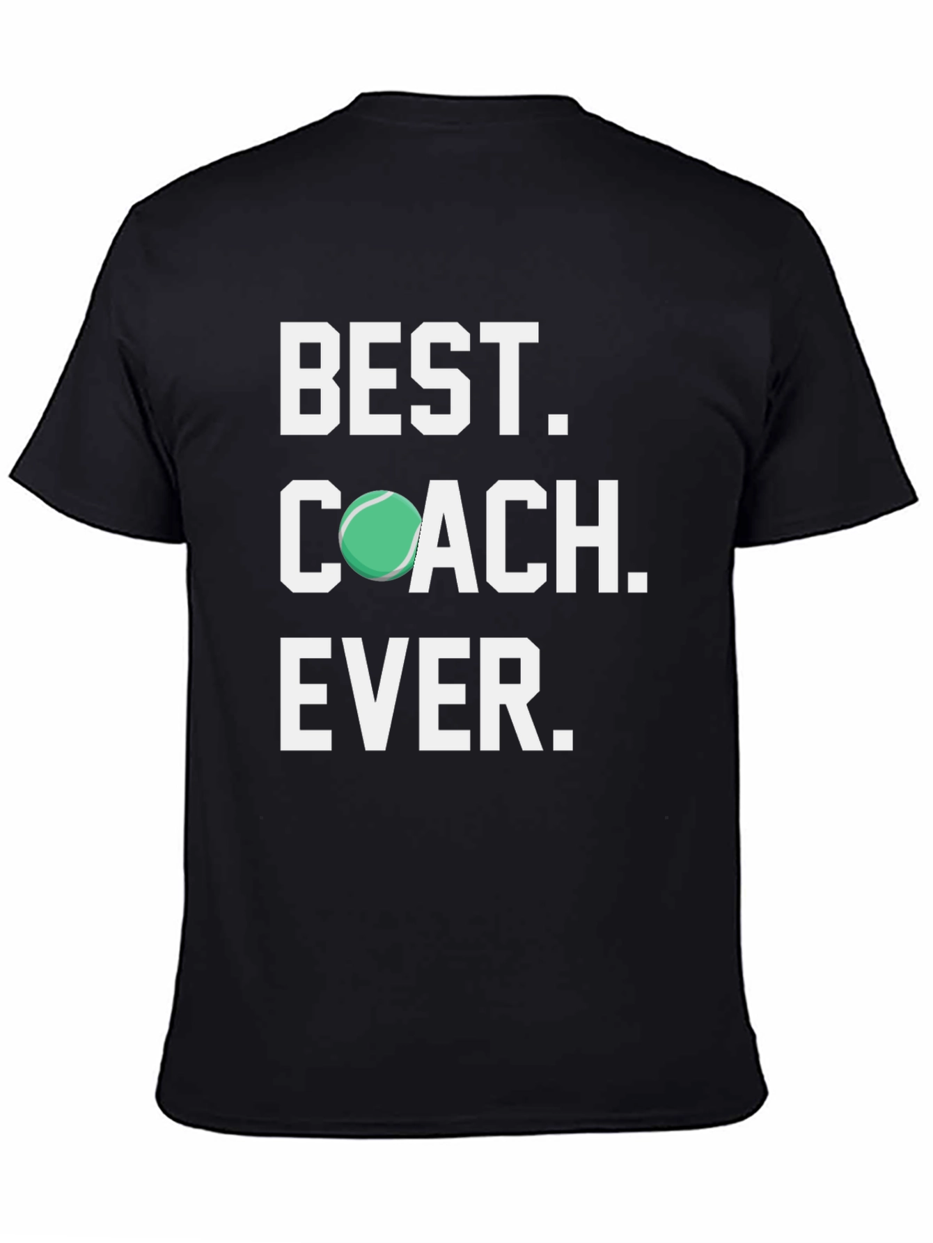 Best Coach Ever Tennis T-Shirt