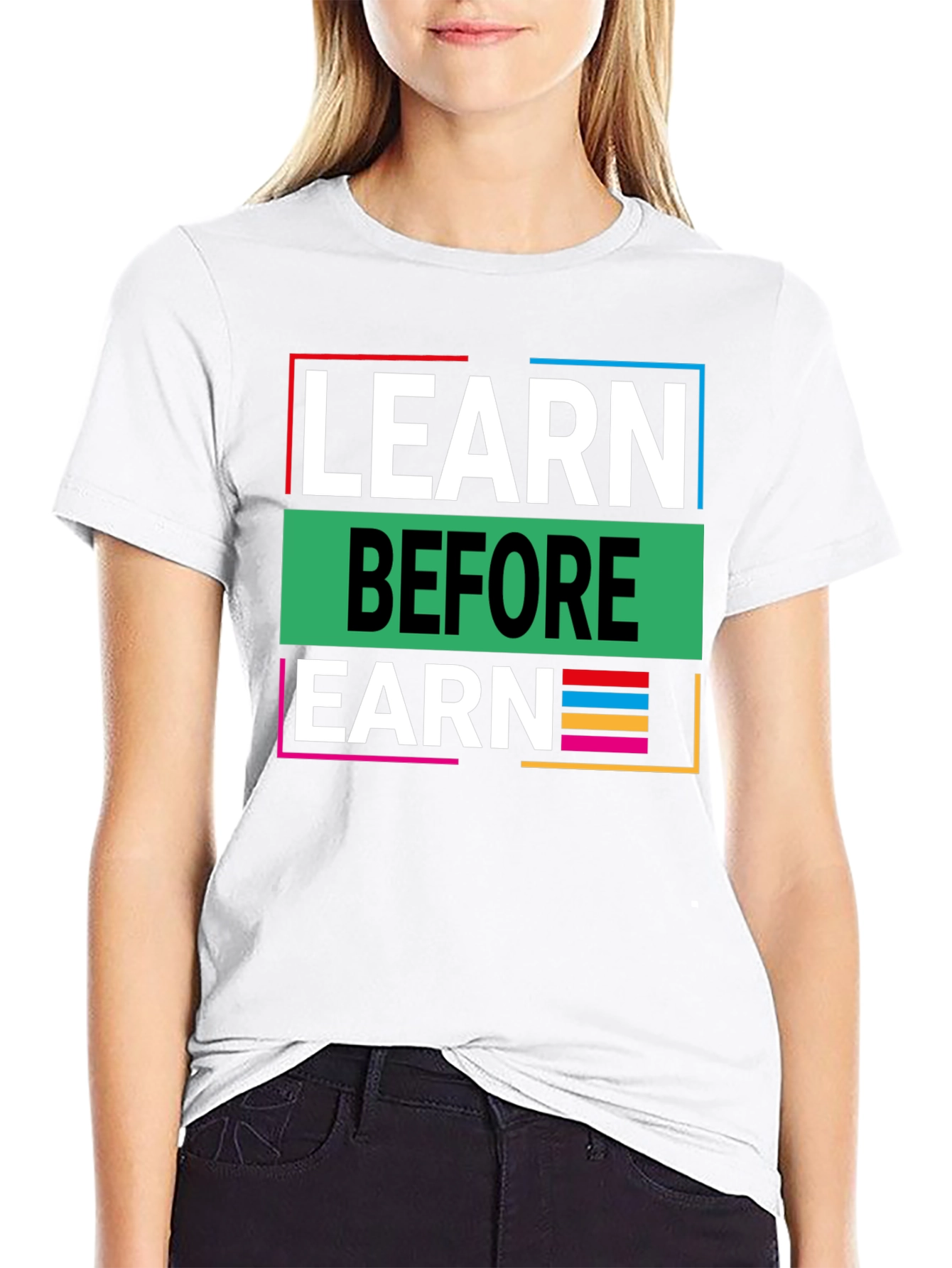 Learn Before Earn Graphic Tee