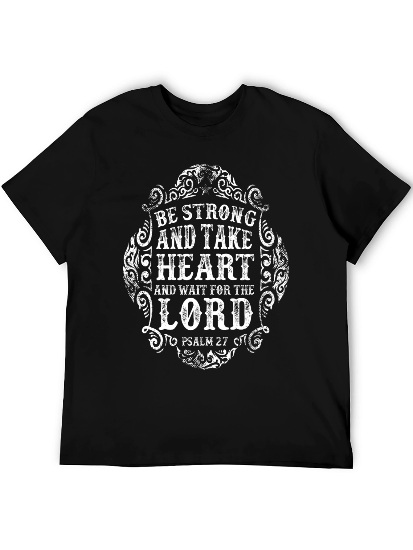 Be Strong and Take Heart Christian T-Shirt