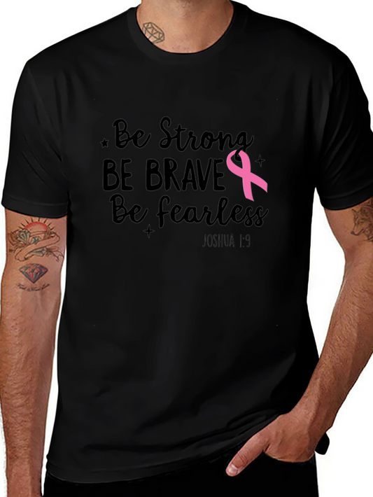 Be Strong Breast Cancer Awareness T-Shirt