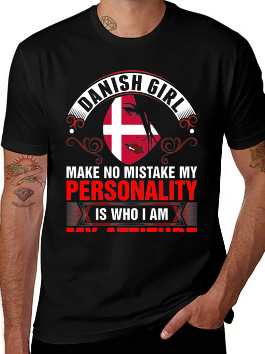 Danish Girl T-Shirt - Personality is Who I Am