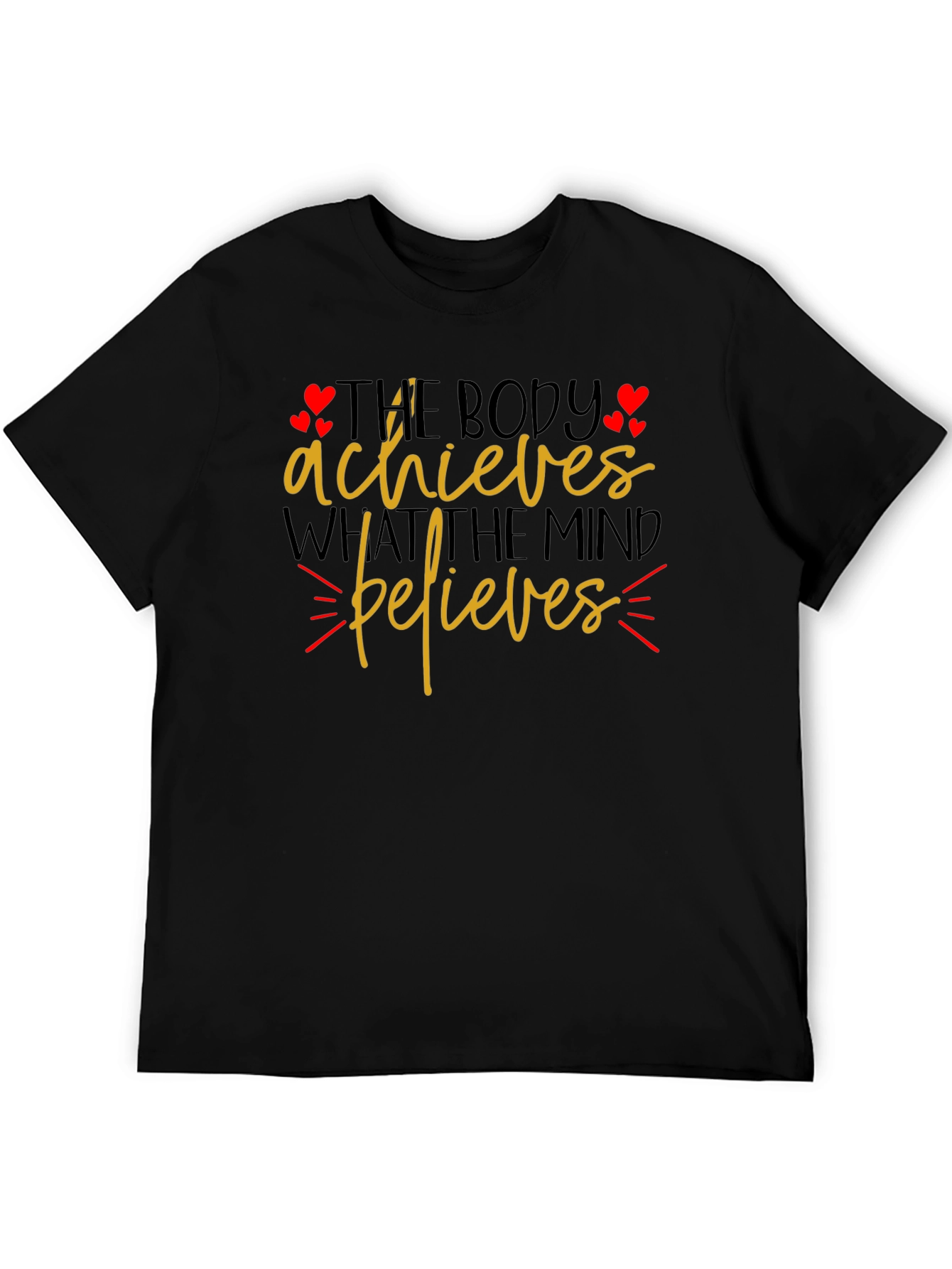 Motivational Graphic T-Shirt - Body Achieves Mind Believes