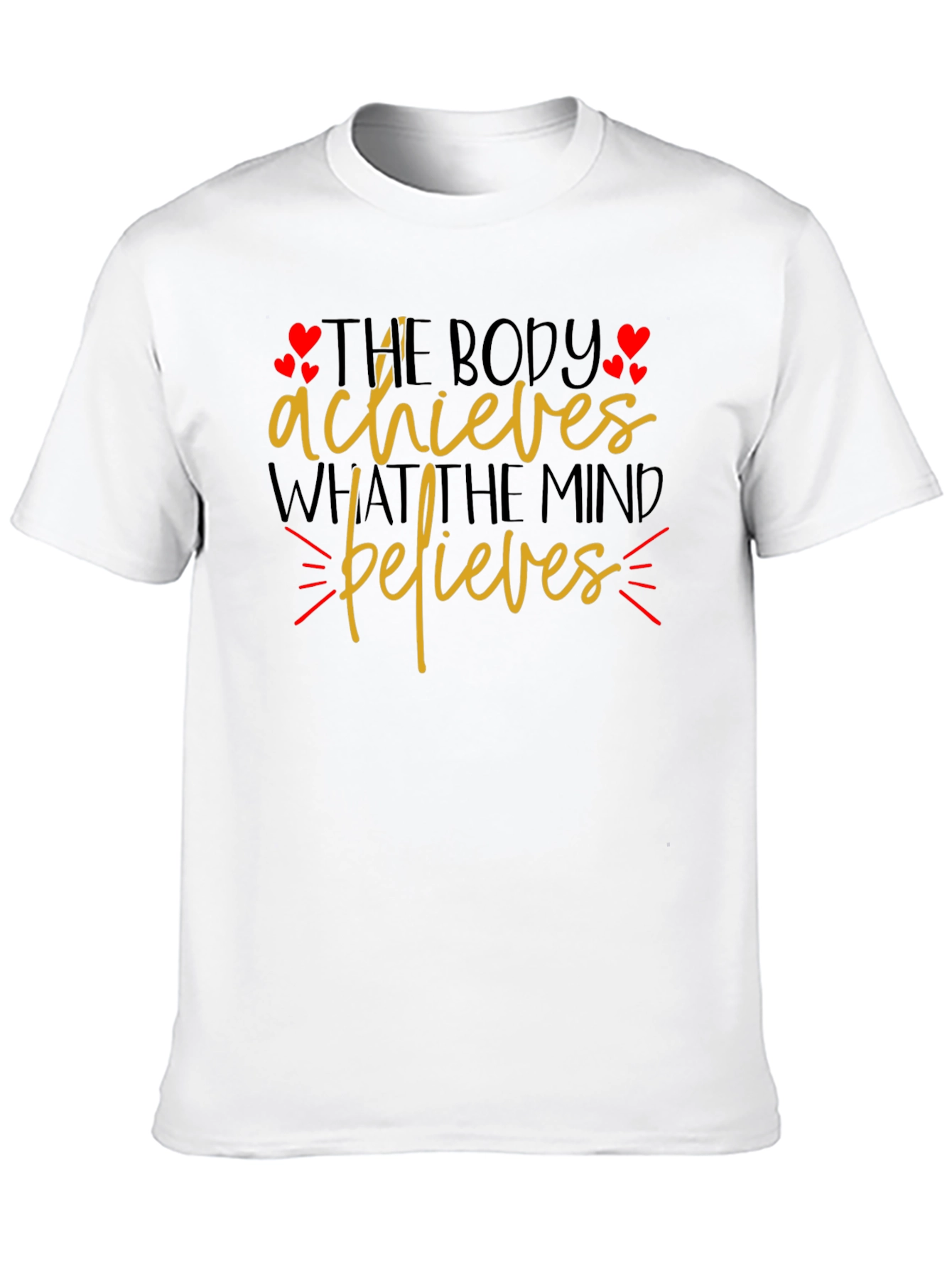 Motivational Graphic T-Shirt - Body Achieves Mind Believes